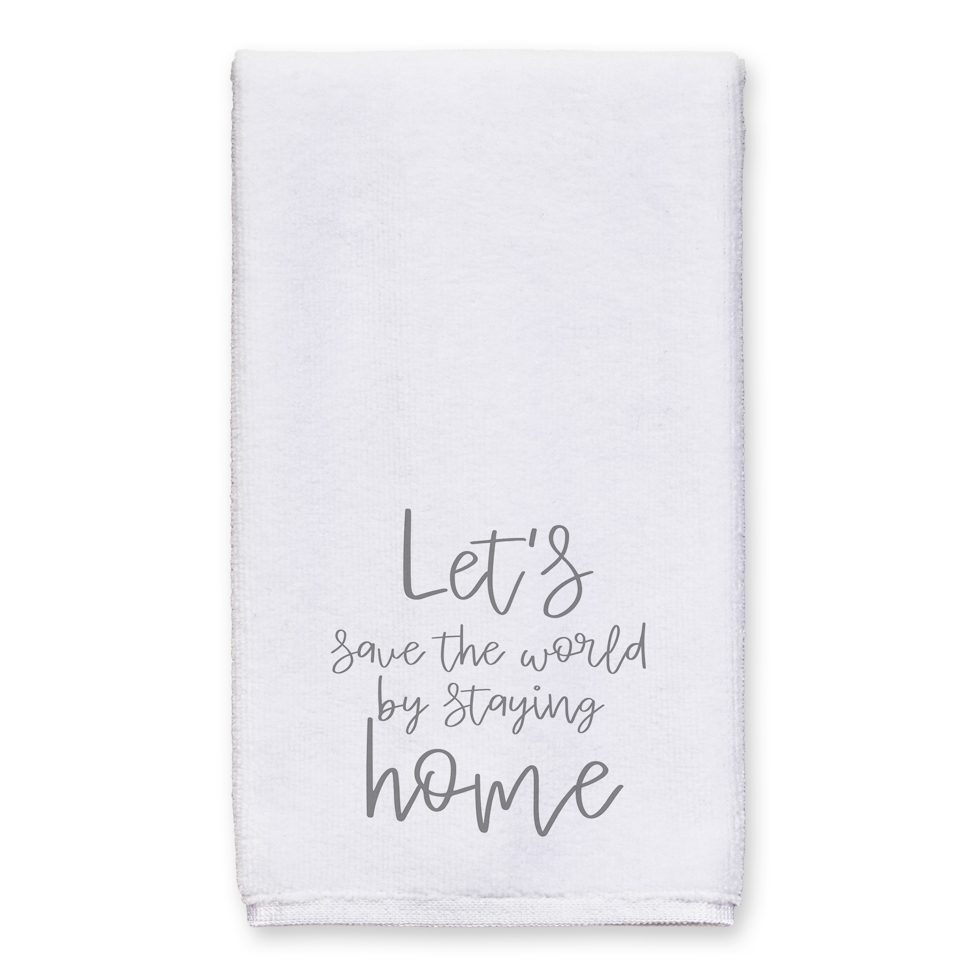 Save The World Stay Home 16x25 Towel