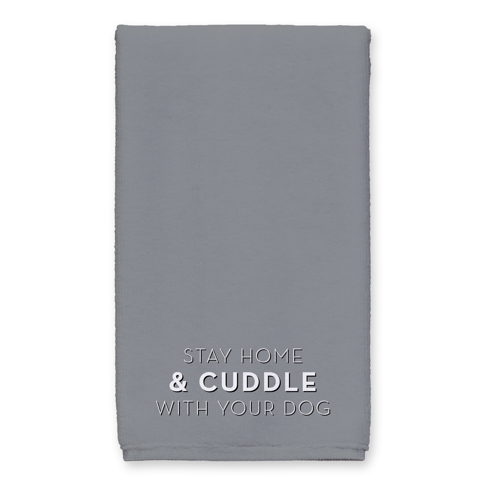 Stay Home and Cuddle 16x25 Towel