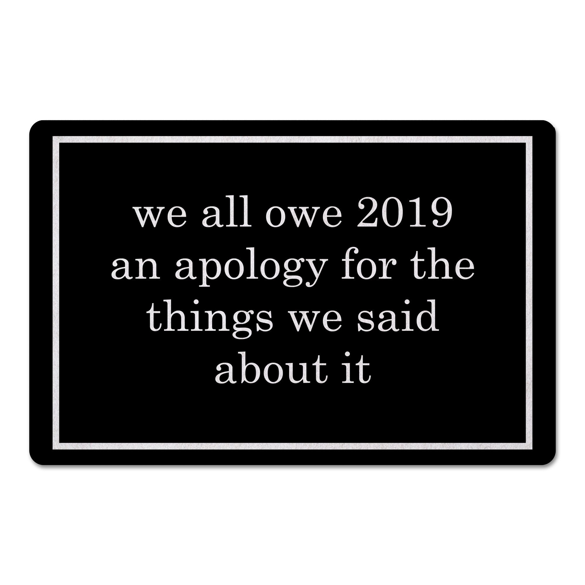 2019 Apology 27x18 Floor Mat