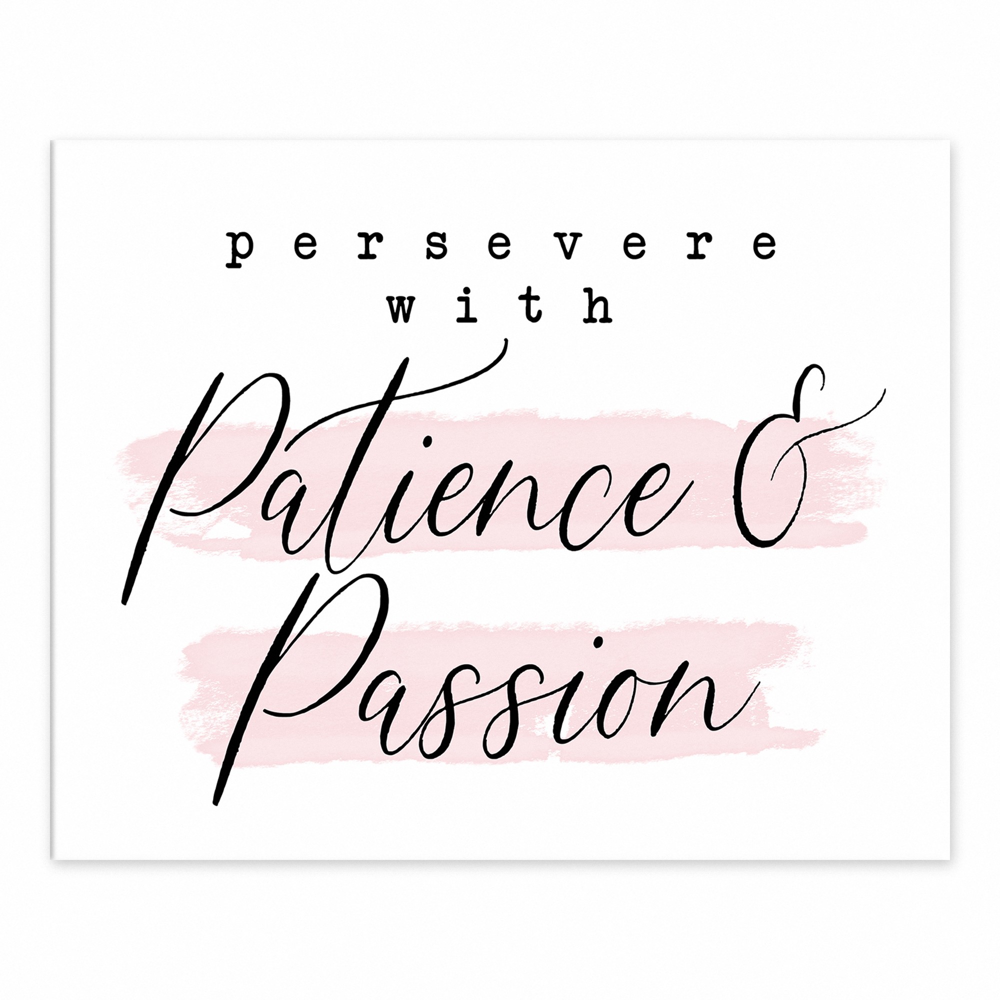 Perservere With Patience and Passion 8x10 Tabletop Canvas