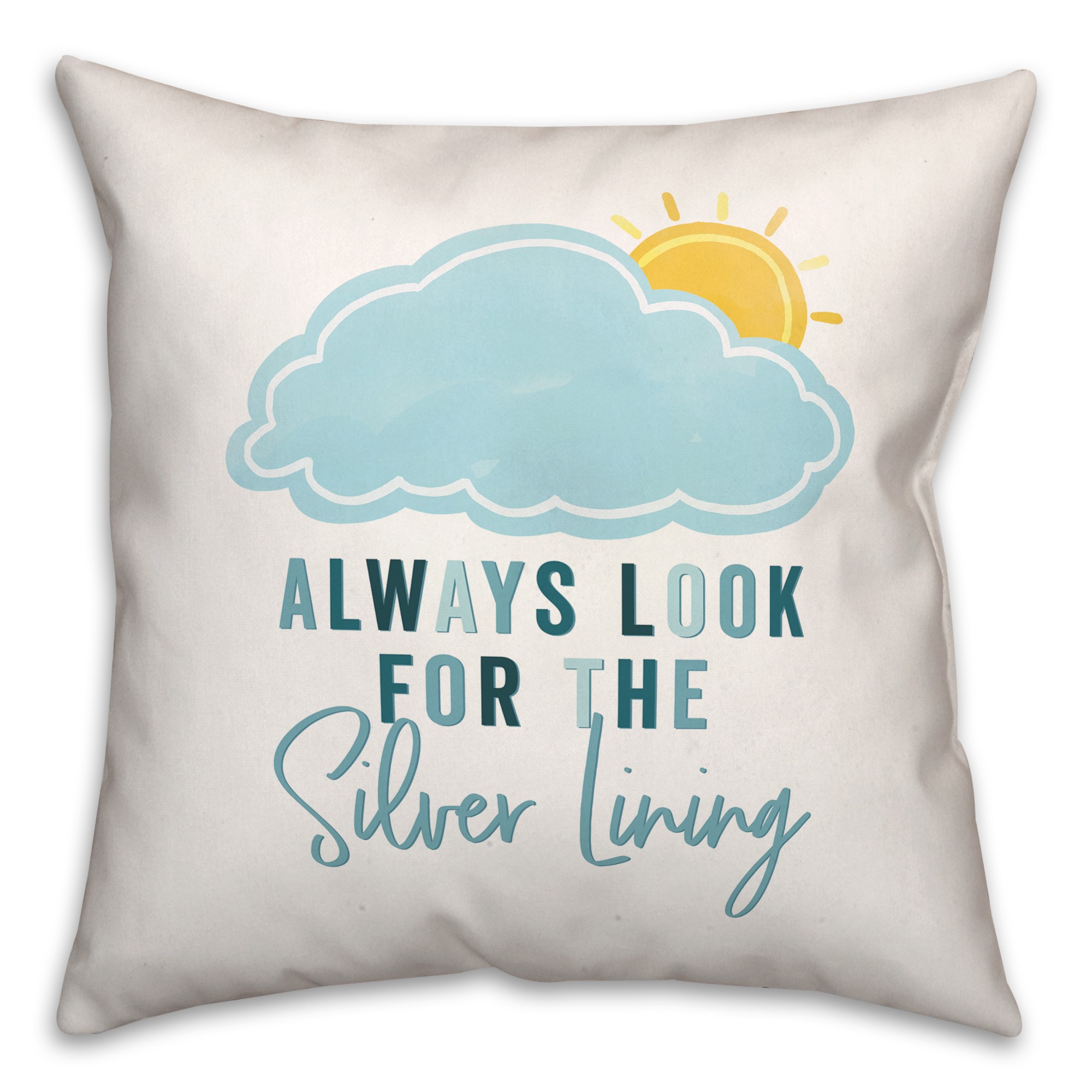 Always Look For The Silver Lining 18x18 Spun Poly Pillow