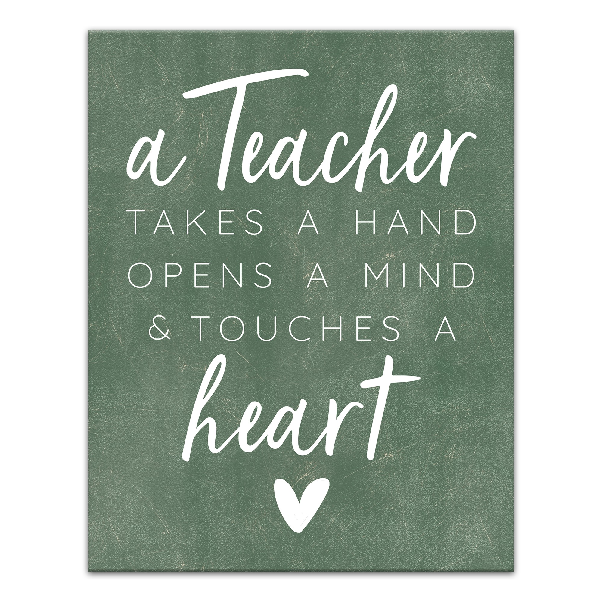 A Teacher Takes A Hand Opens A Mind And Touches A Heart 11x14 Canvas Wall Art