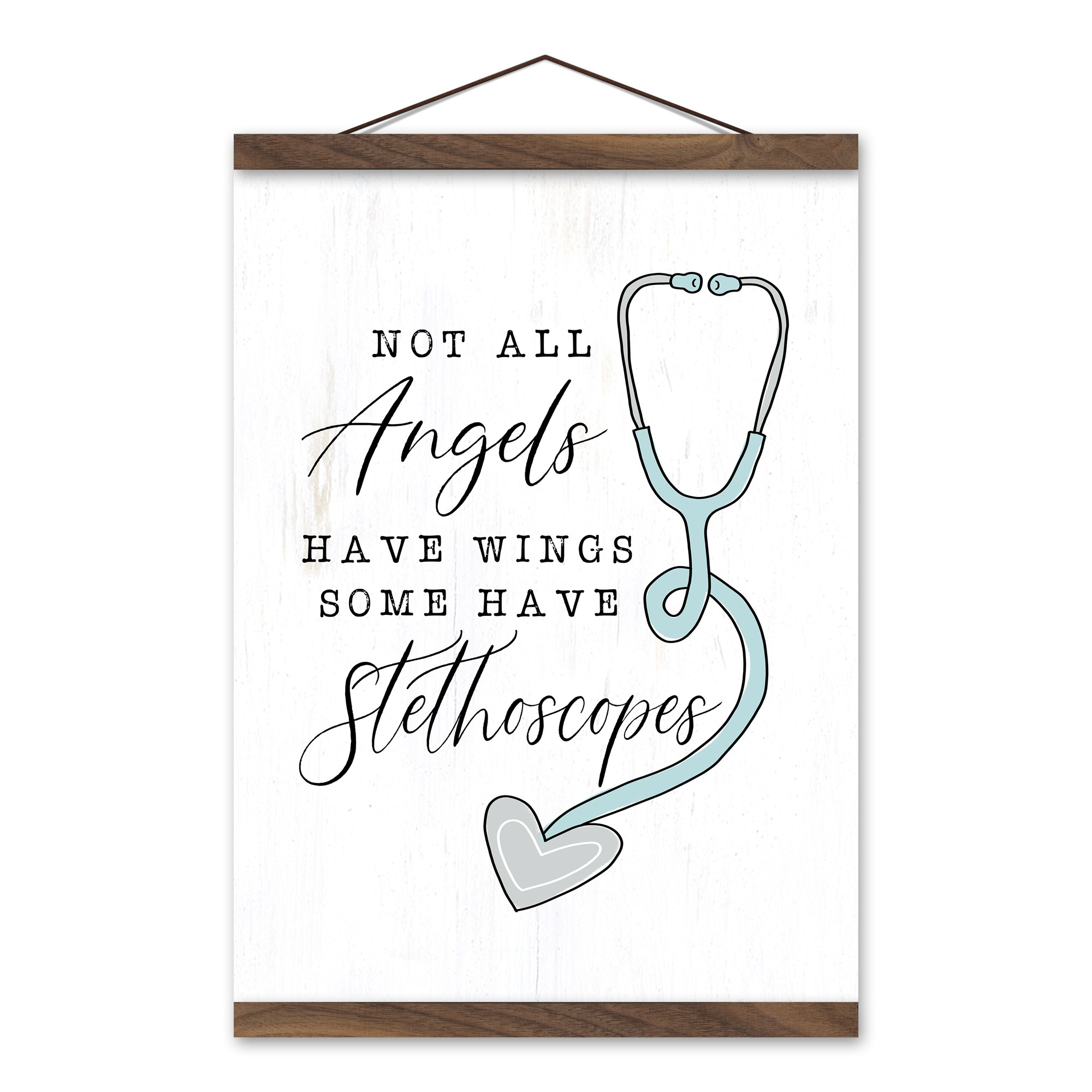 Not All Angels Have Wings Some Have Stethoscopes 12x16 Teak Hanging Canvas