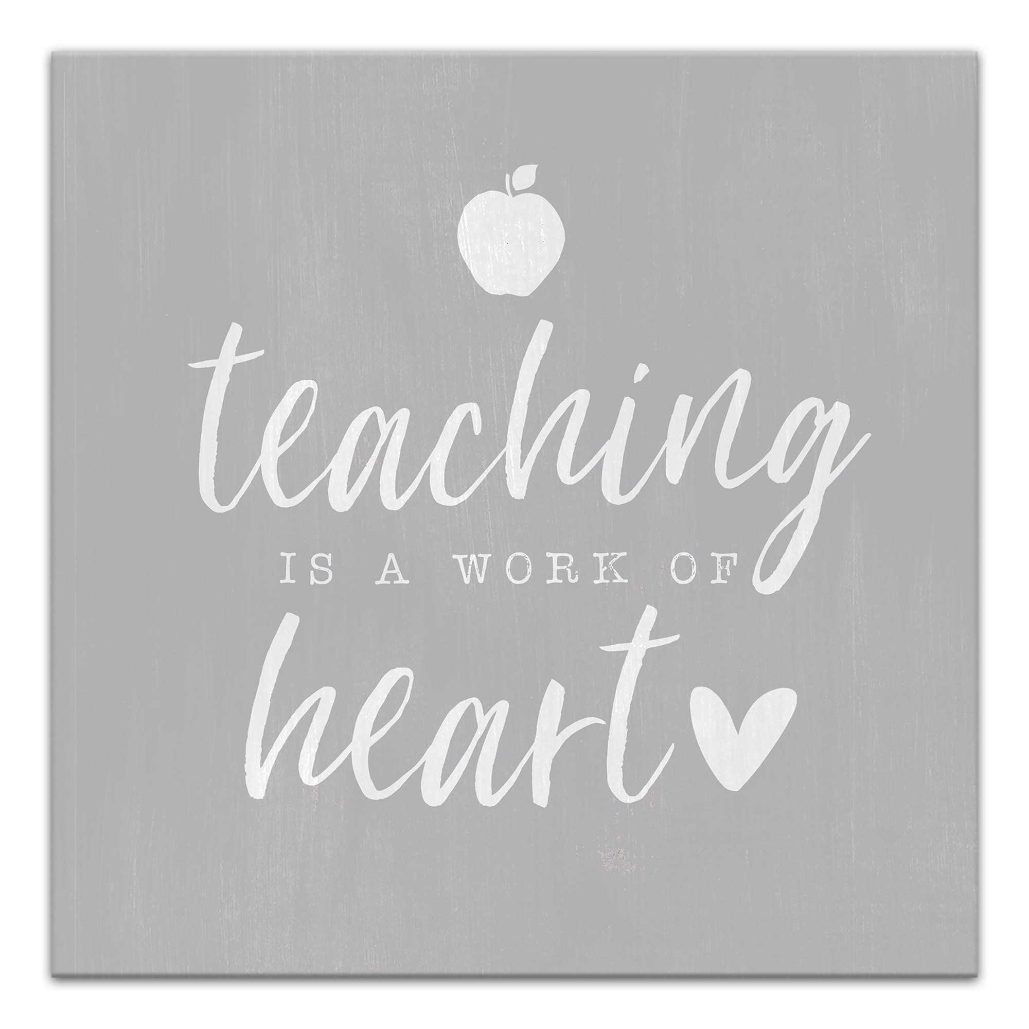 Teaching is a Work of Heart 12x12 Canvas Wall Art