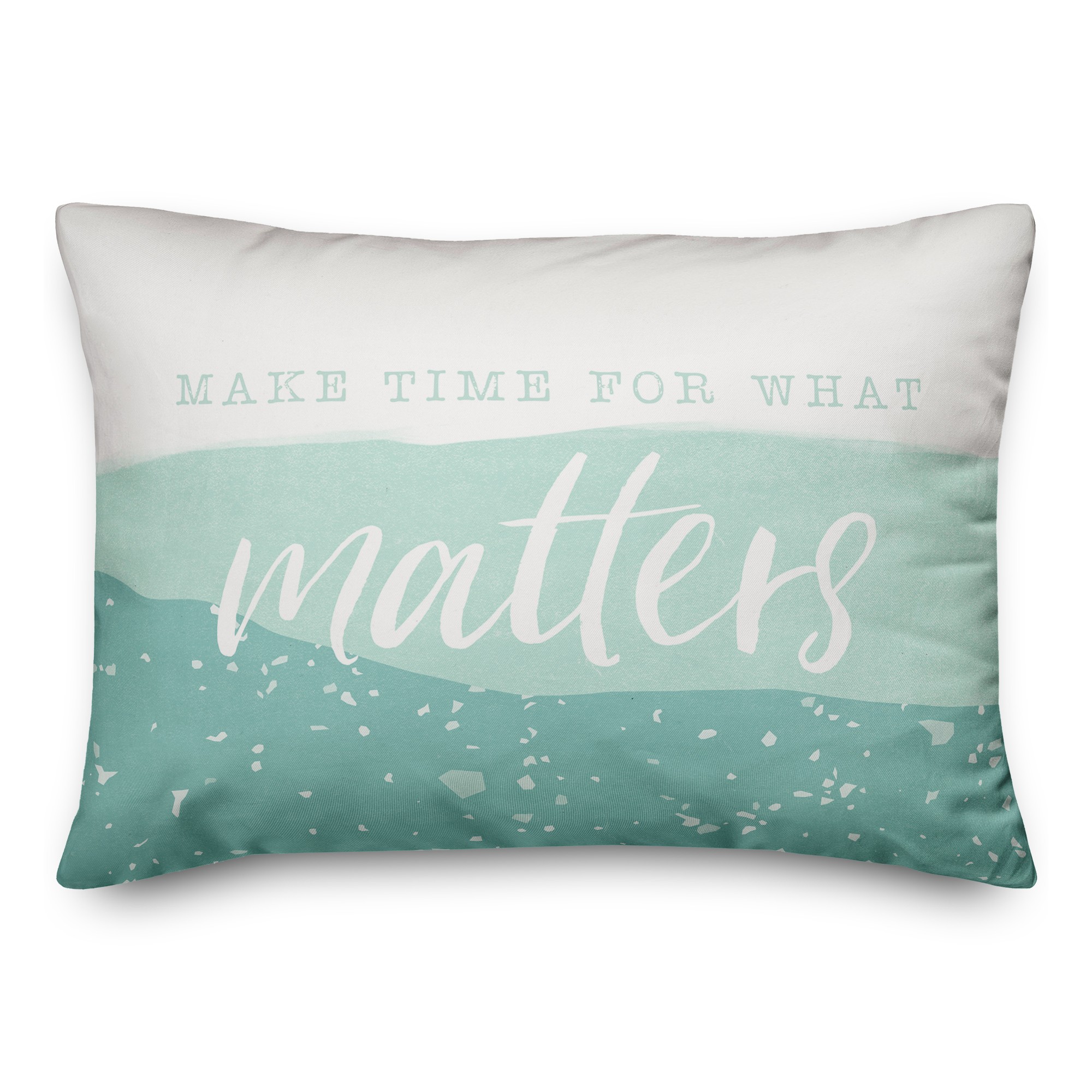 Teal Make Time for What Matters 14x20 Spun Poly Pillow