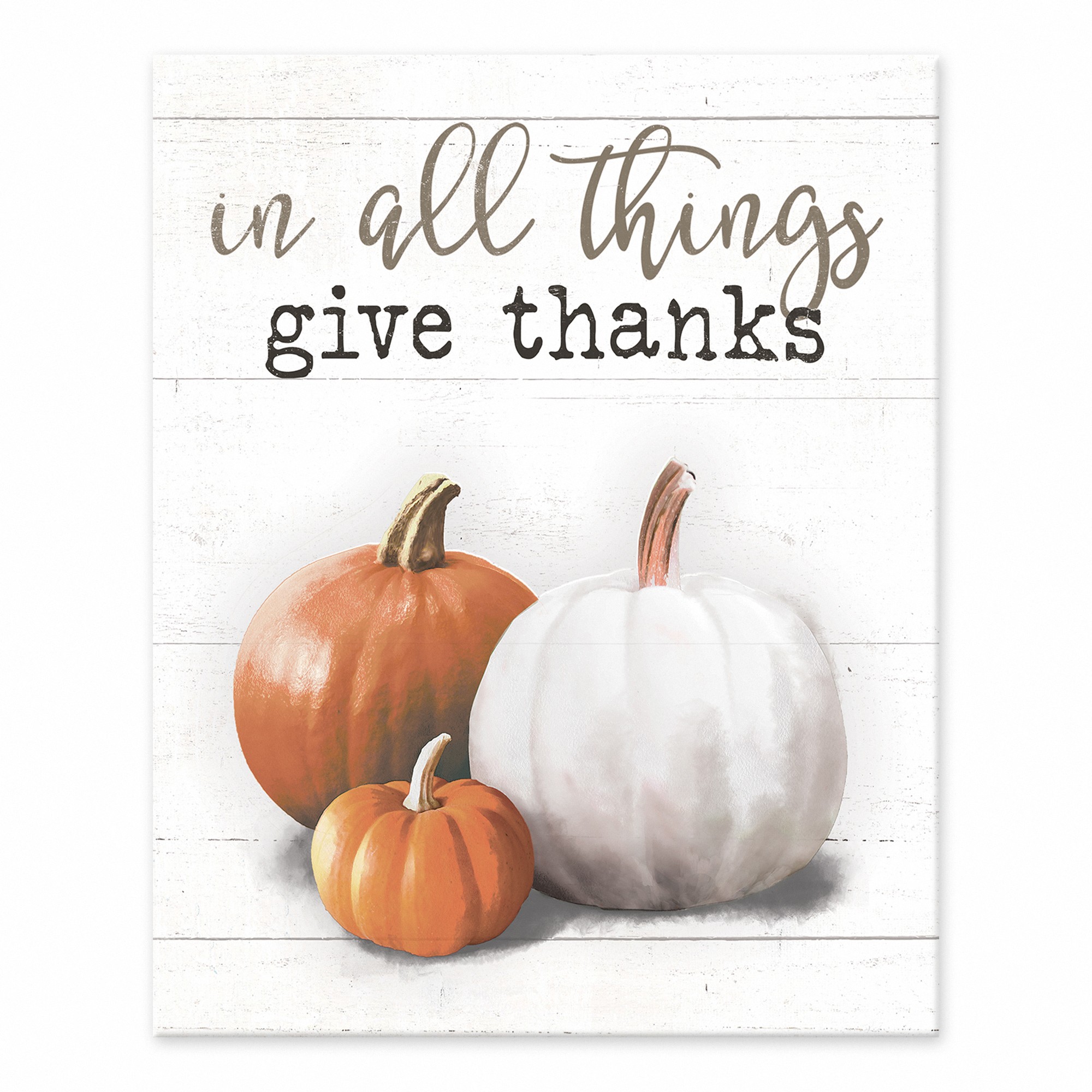 In All Thing Give Thanks Pumpkins 8x10 Tabletop Canvas