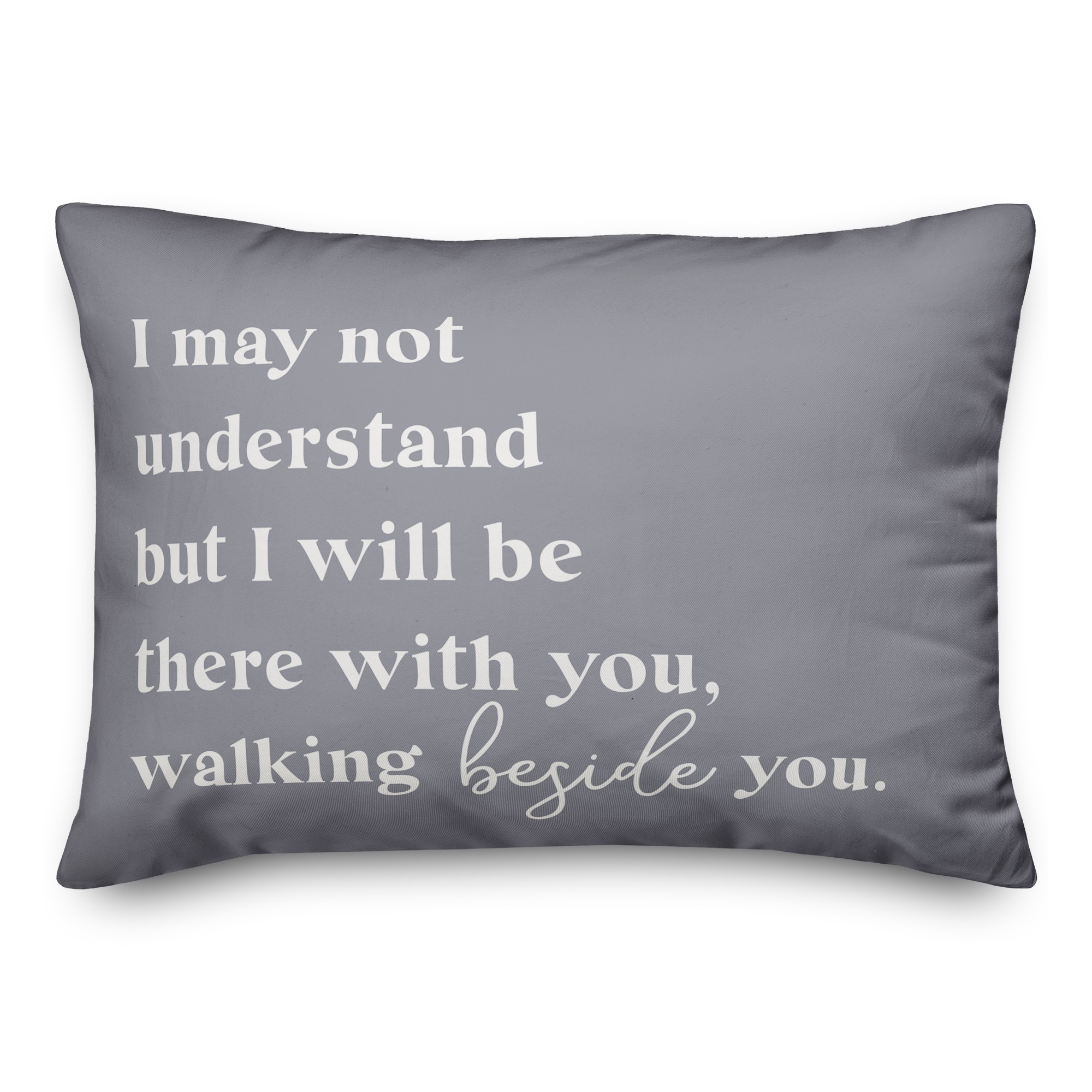 I Will Walk Beside You 14x20 Spun Poly Pillow