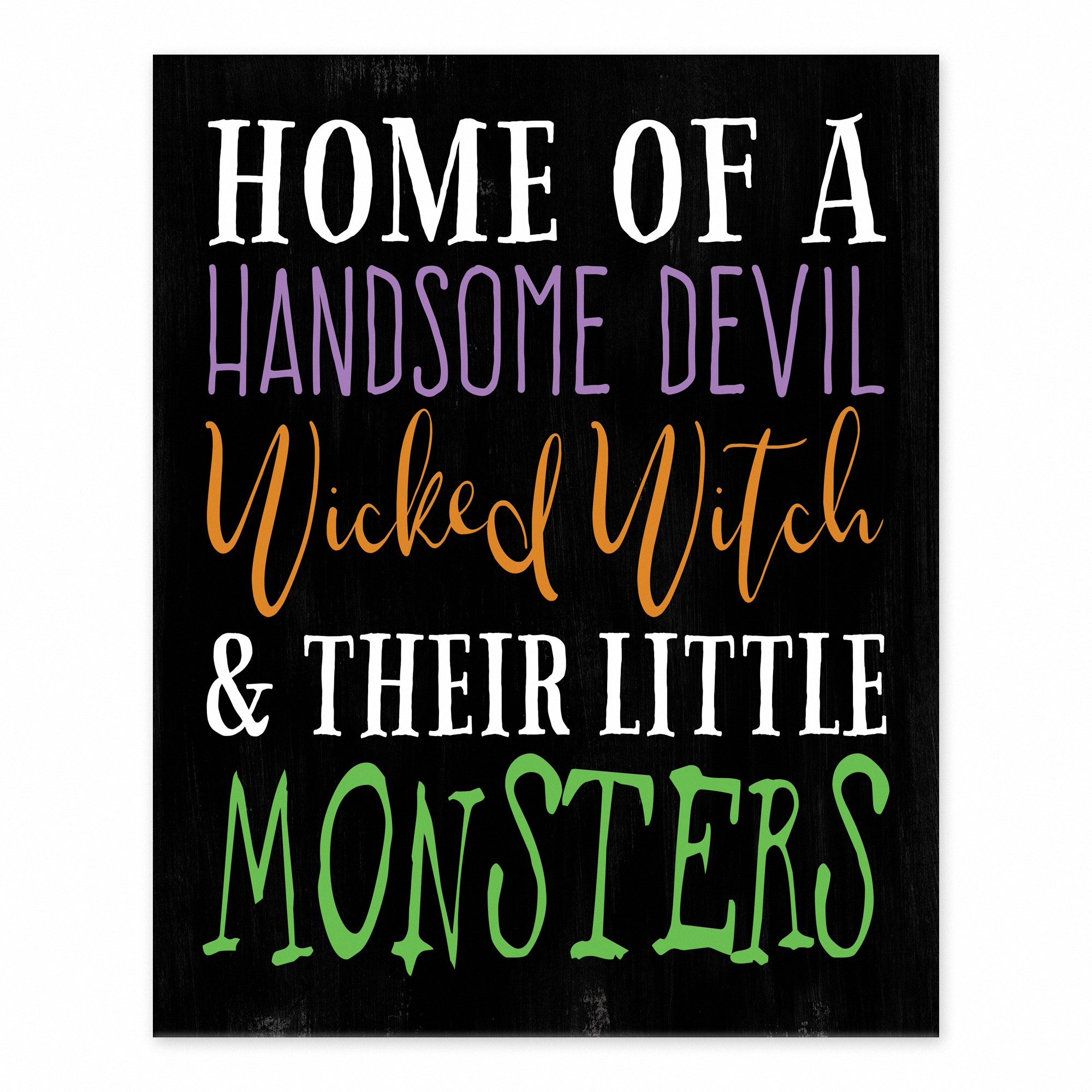 Home of a Devil Witch and Monster 8x10 Tabletop Canvas
