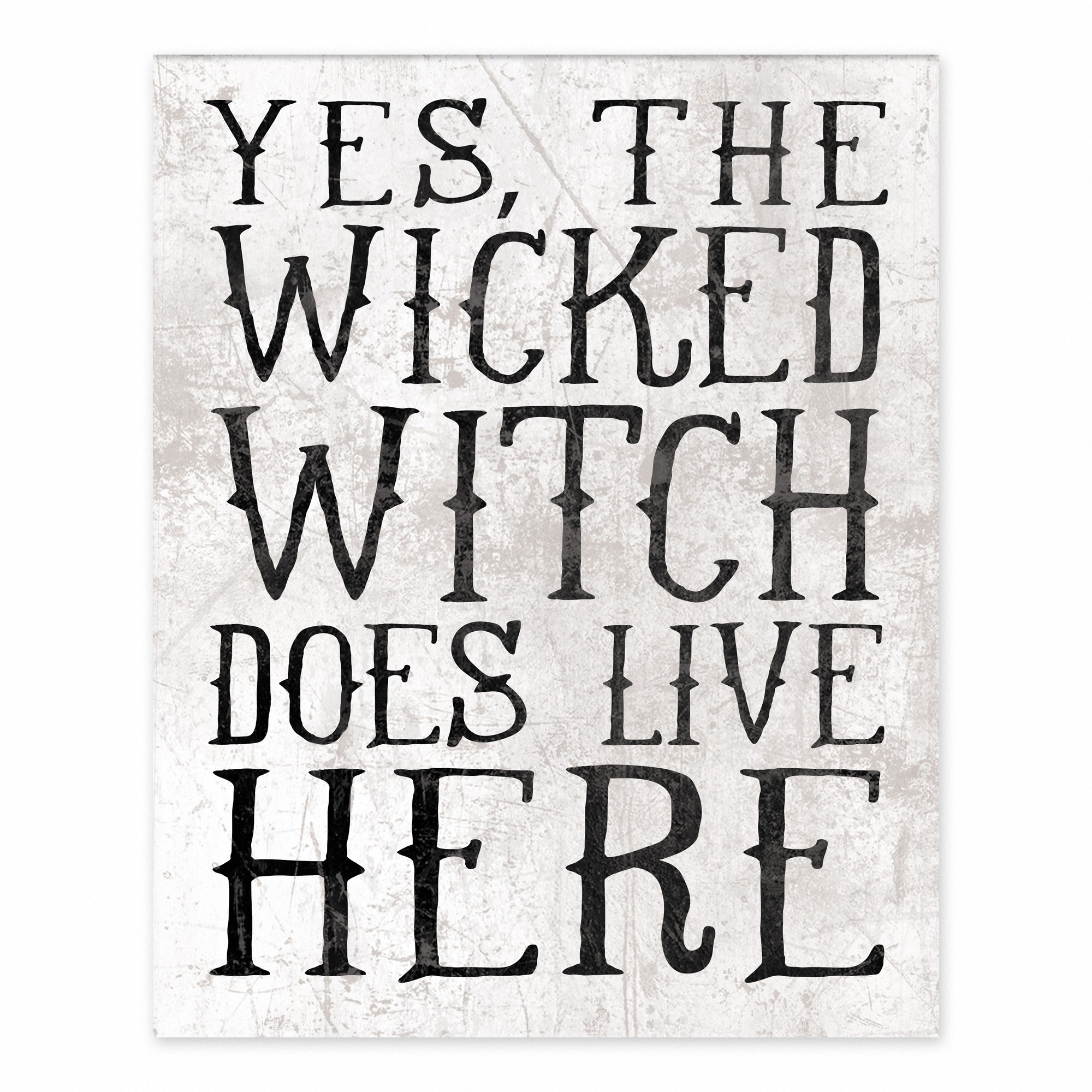The Wicked Witch Lives Here 8x10 Tabletop Canvas