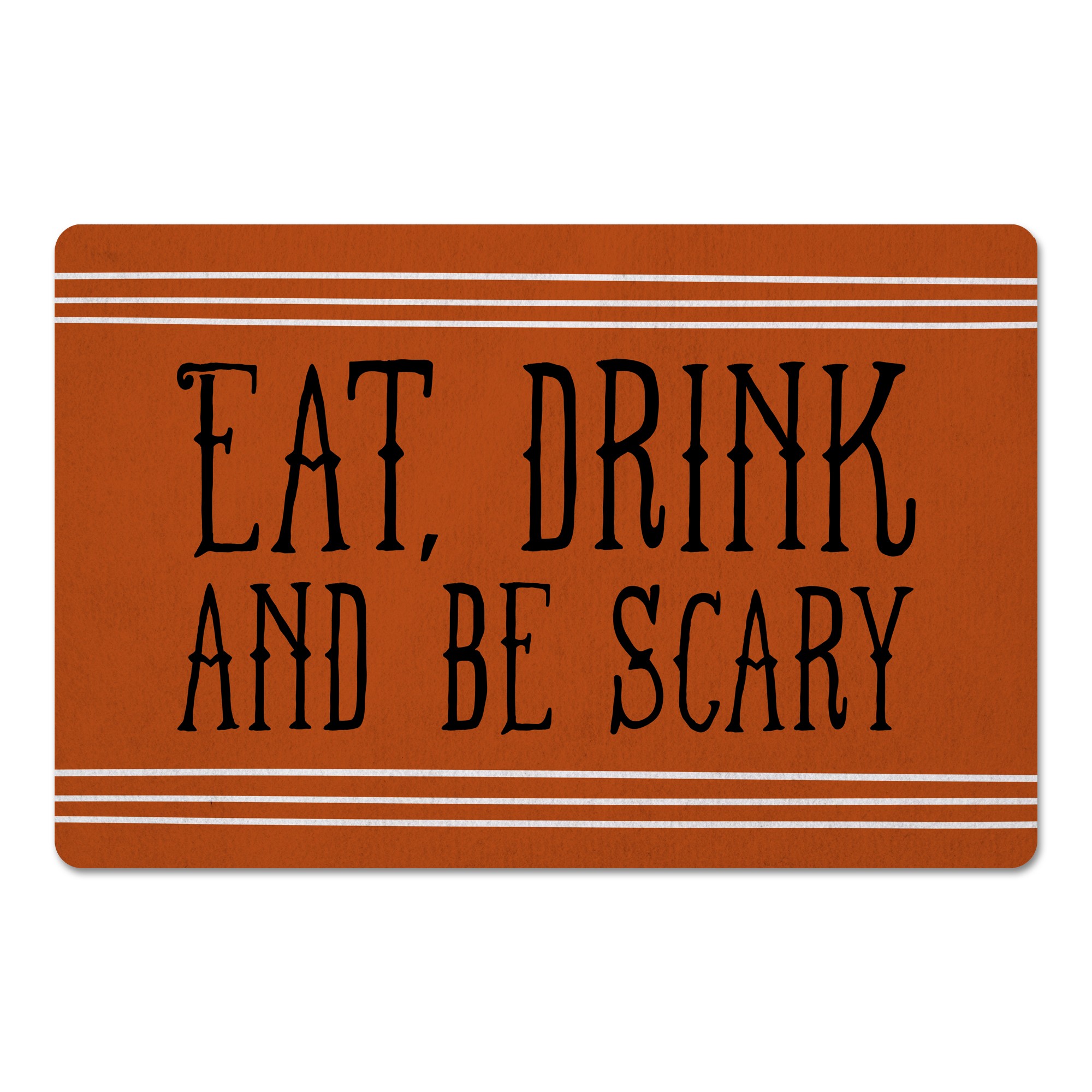 Eat Drink and Be Scary 27x18 Floor Mat