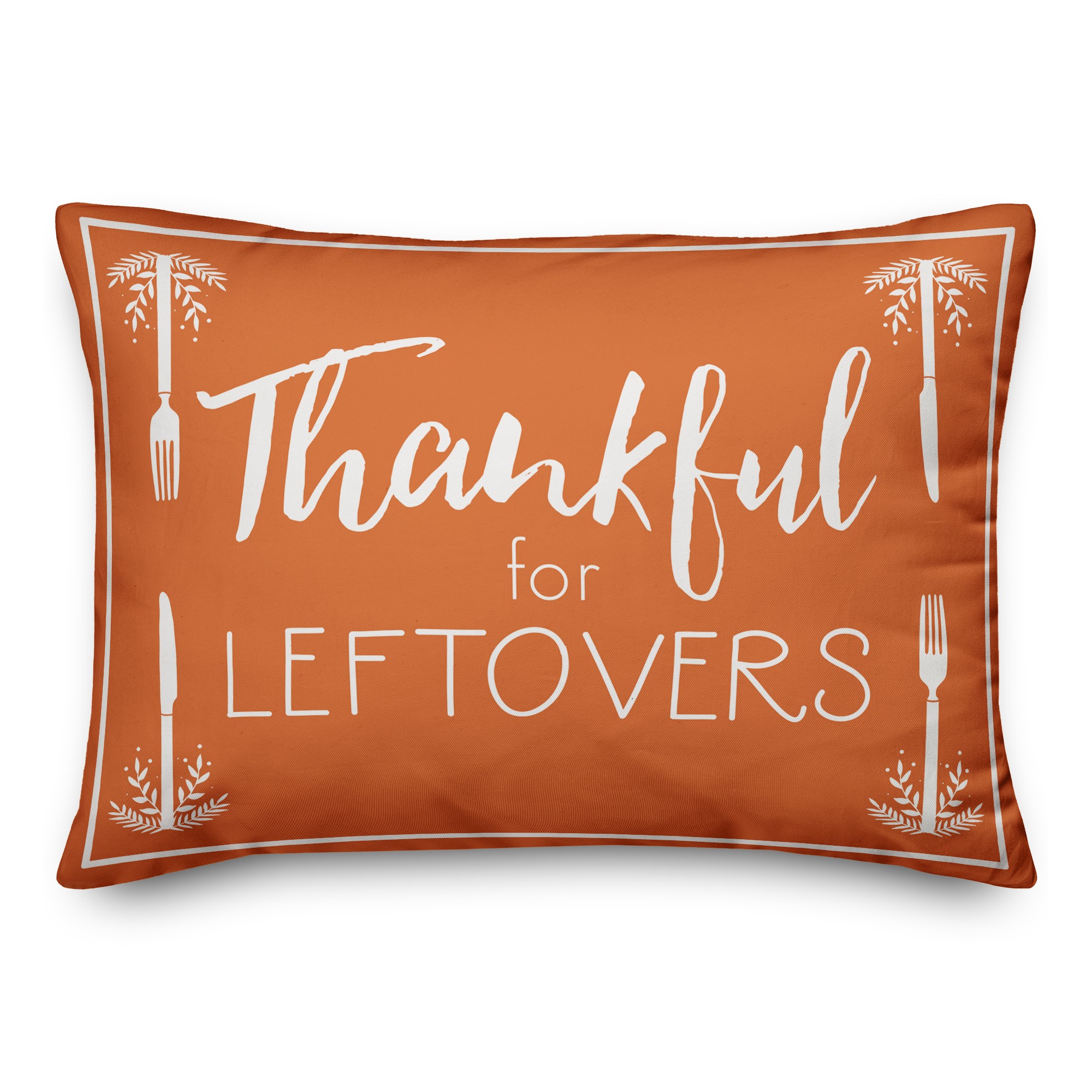 Thankful for Leftovers 14x20 Spun Poly Pillow