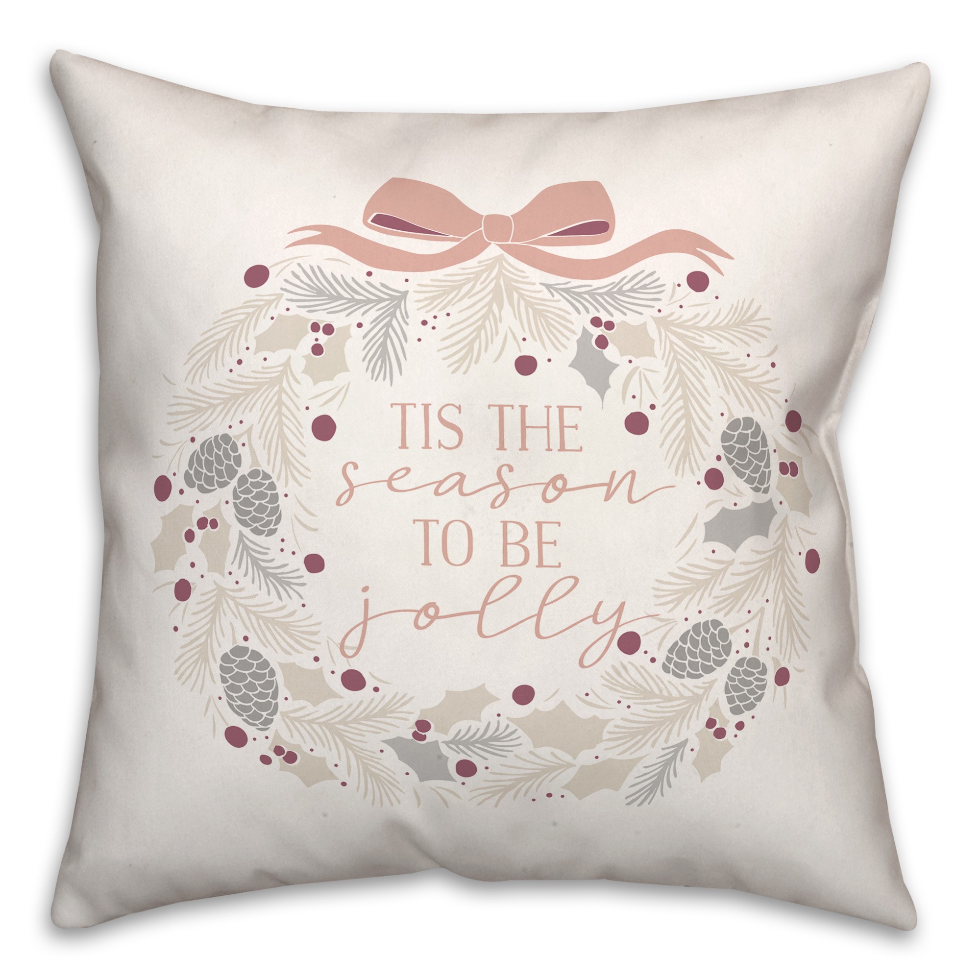 Tis the Season to be Jolly Wreath 18x18 Spun Poly Pillow