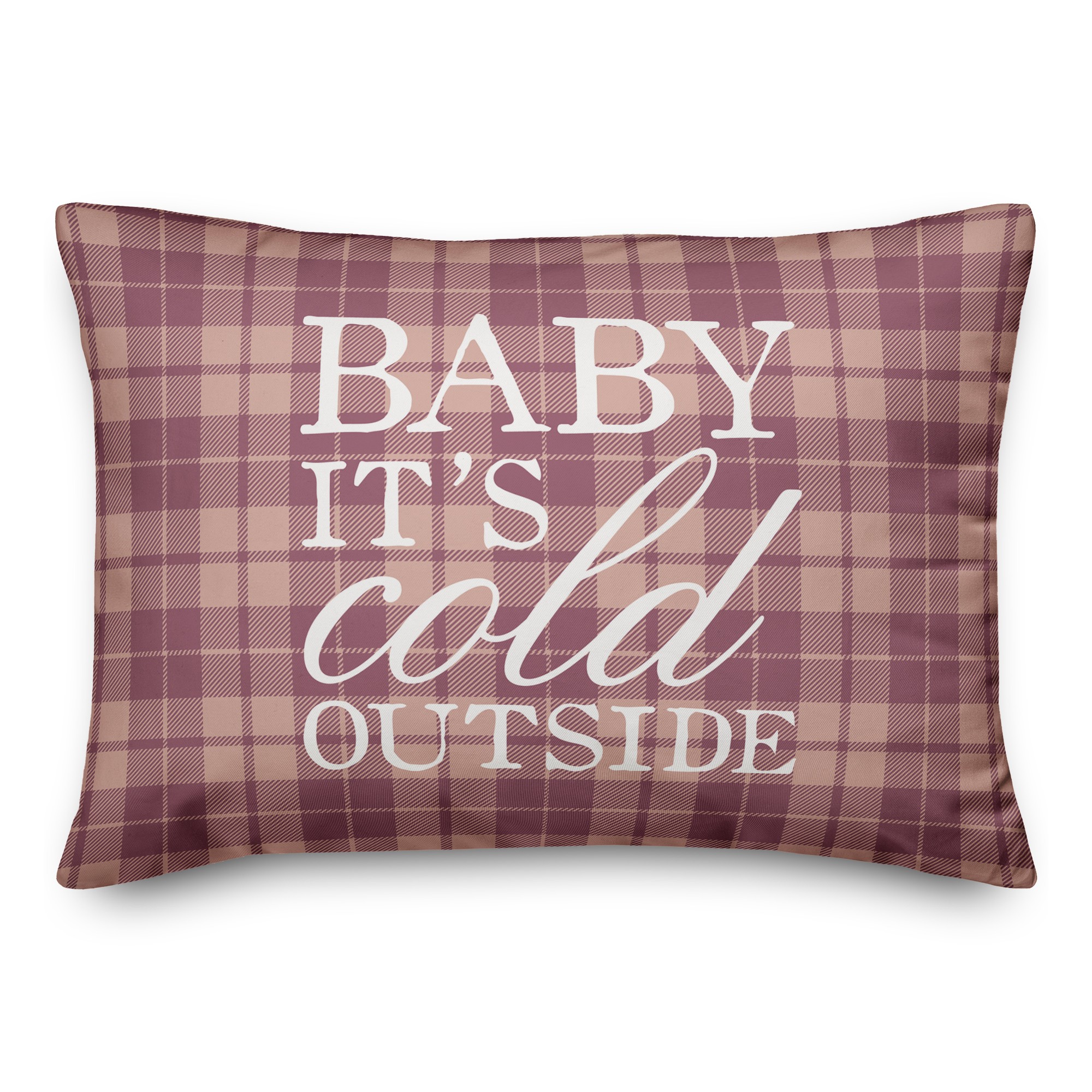 Baby It's Cold Outside Plaid 14x20 Spun Poly Pillow