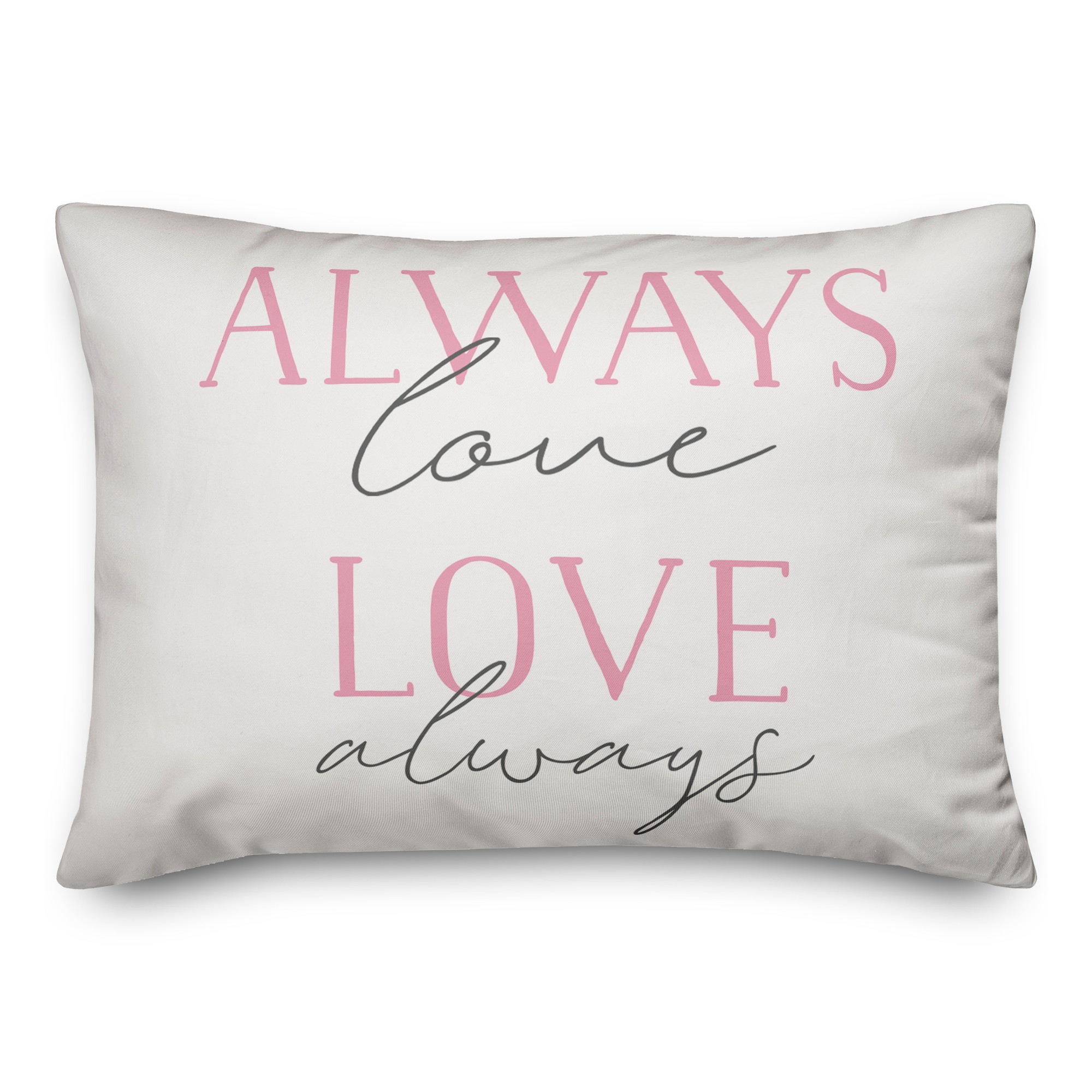 Always Love 14x20 Spun Poly Pillow