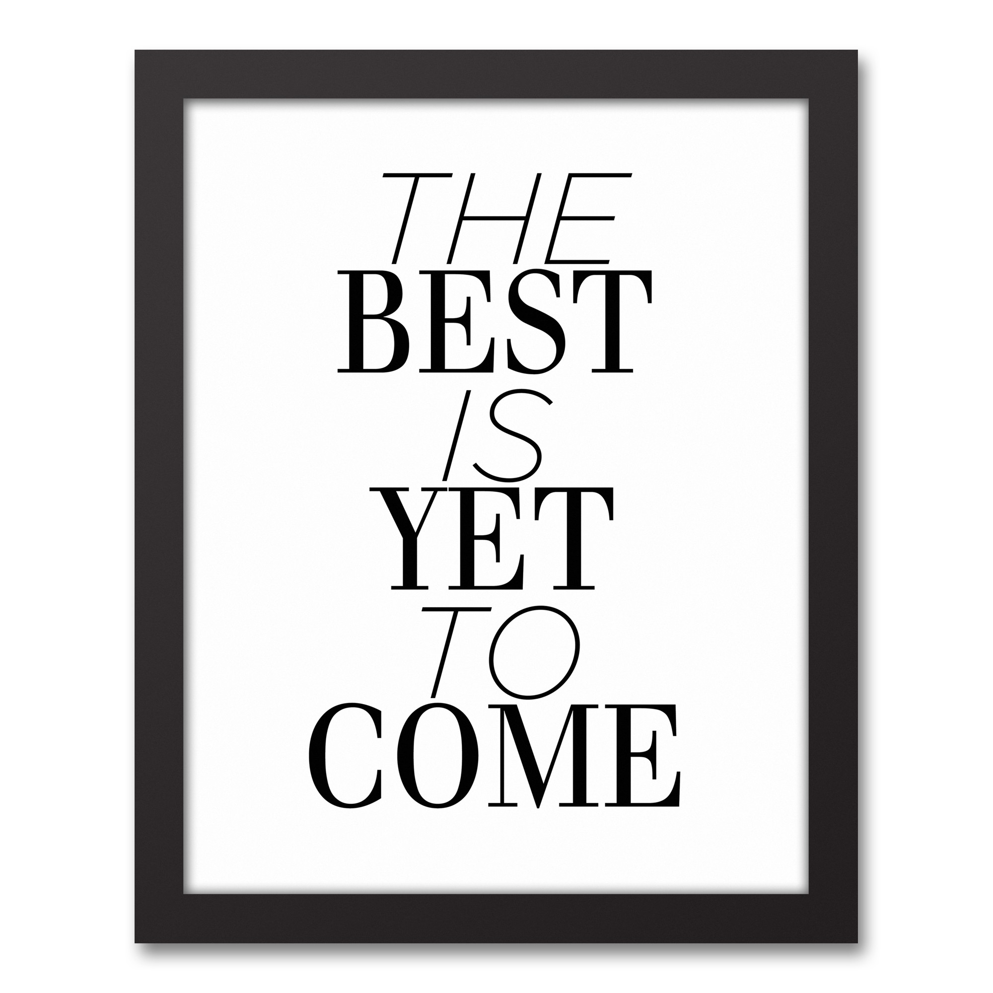 The Best is Yet to Come 11x14 Black Framed Canvas