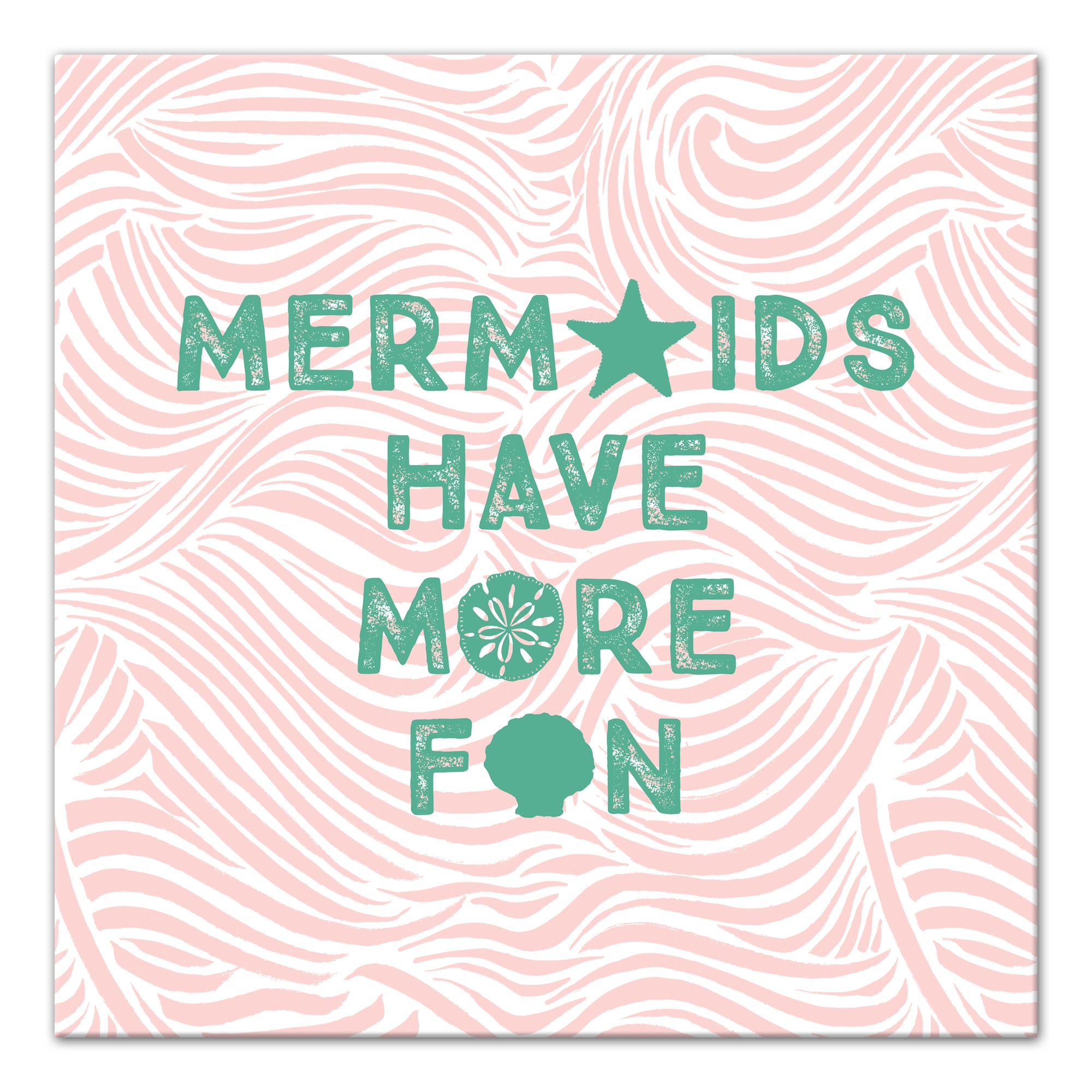 Mermaids Have More Fun Pink  Wall Art