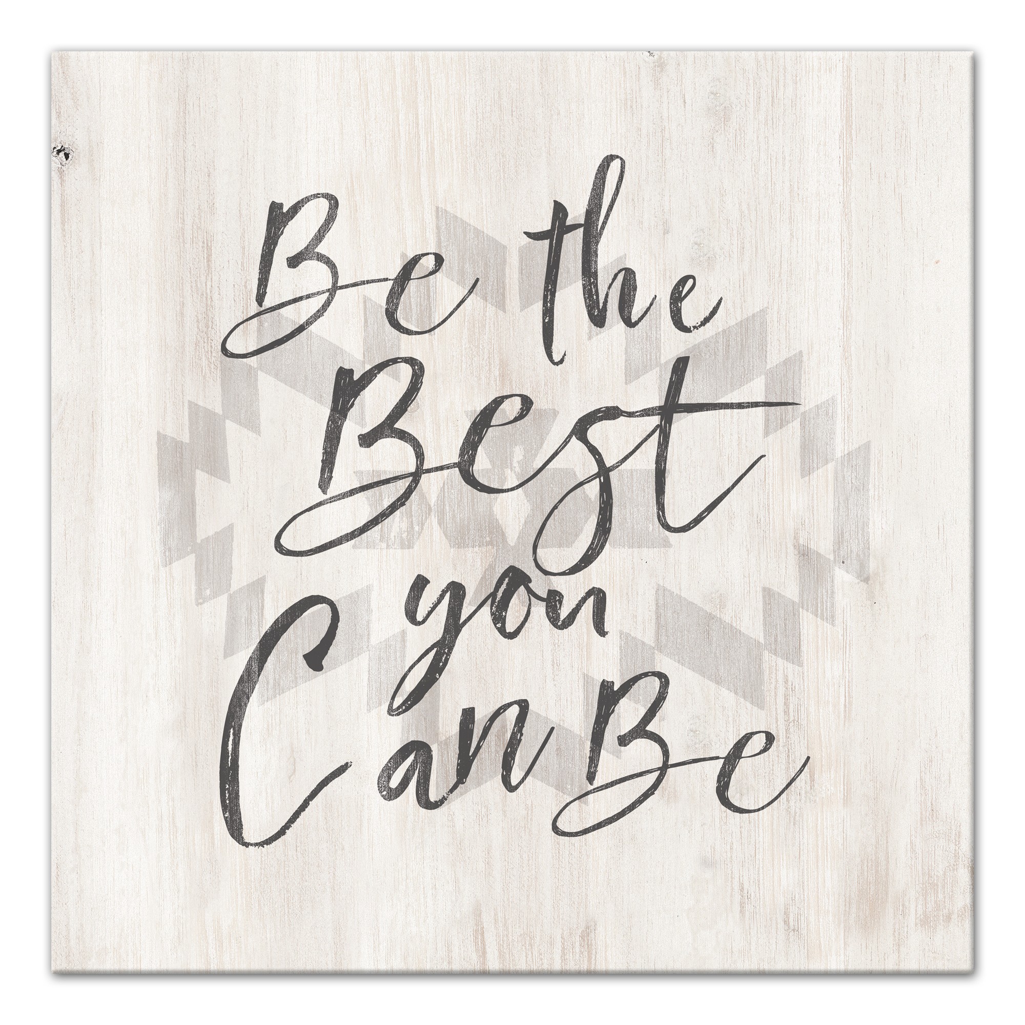 Be The Best You Can Be  Wall Art