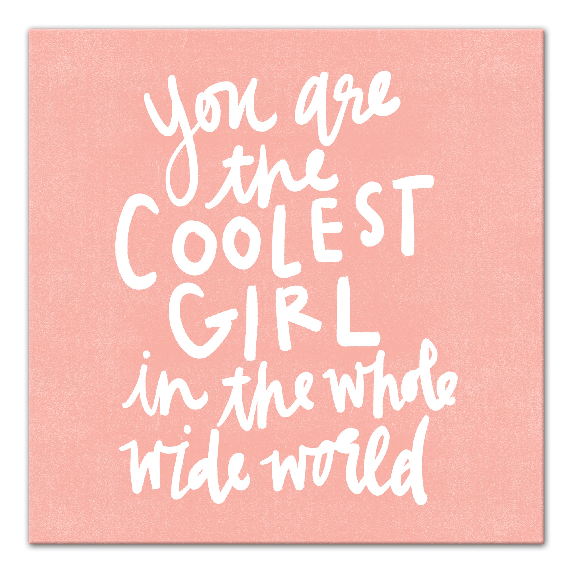 Coolest Girl in the World Wall Art