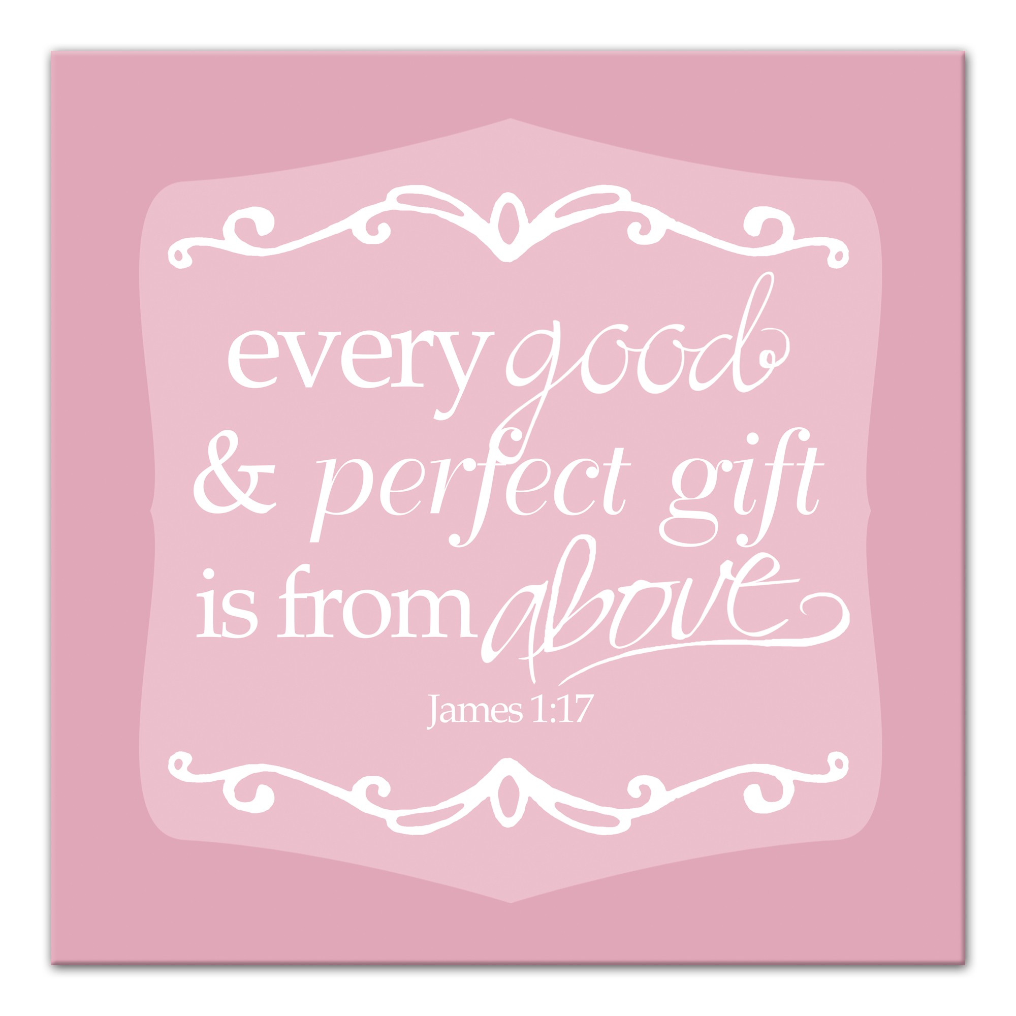 Every Good And Perfect Gift Is From Above Wall Art