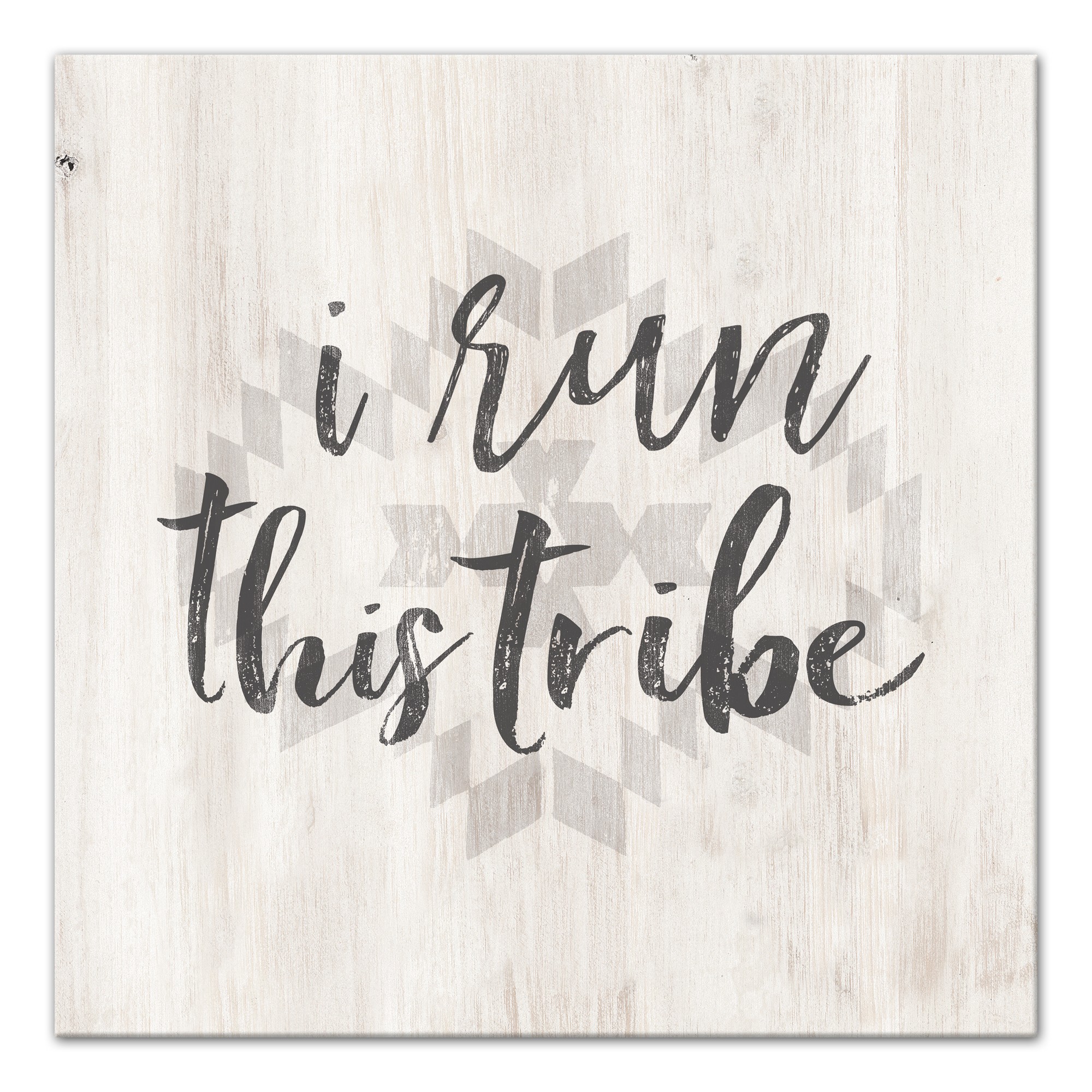 I Run This Tribe   Wall Art