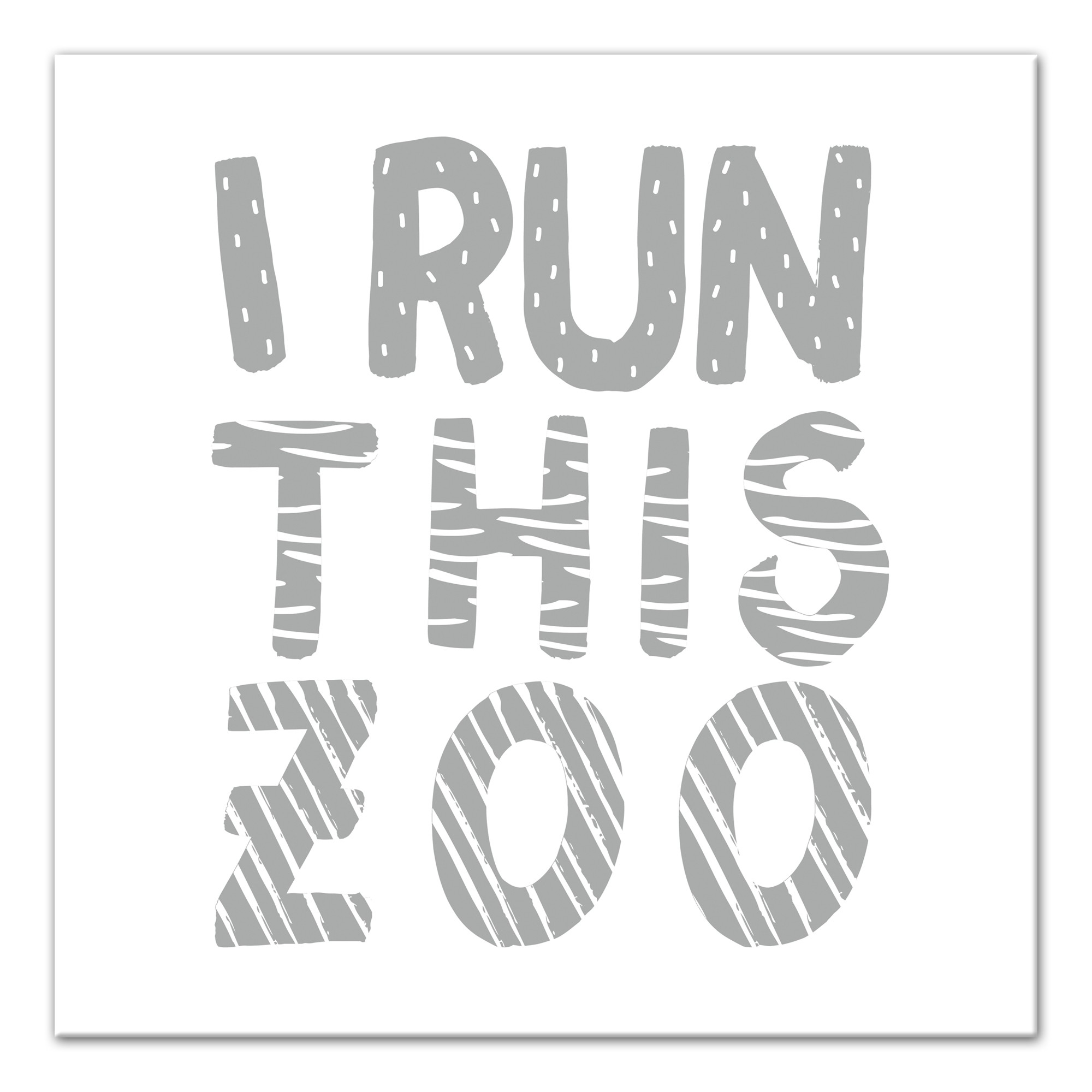 I Run This Zoo   Wall Art