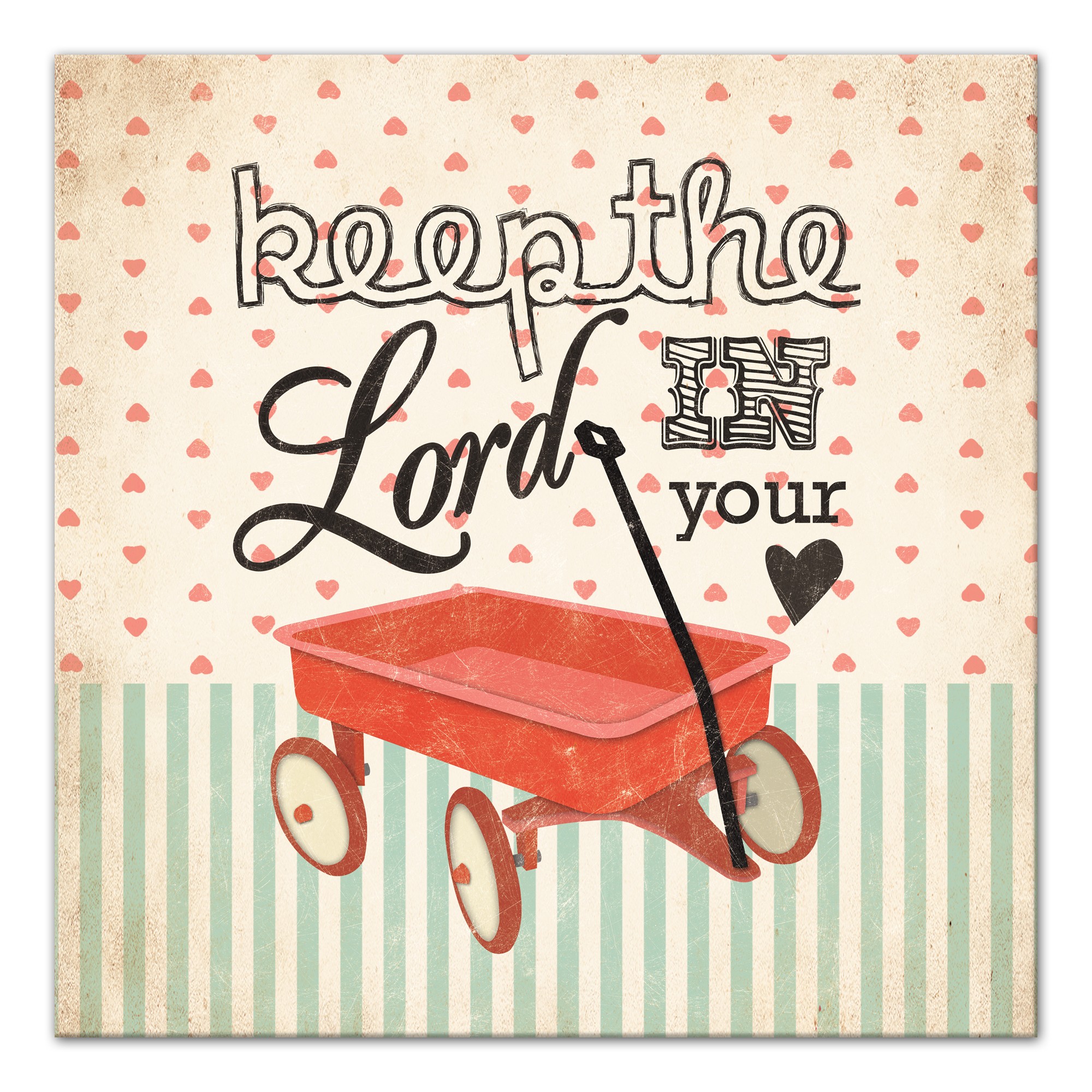Keep The Lord In Your Heart Wall Art