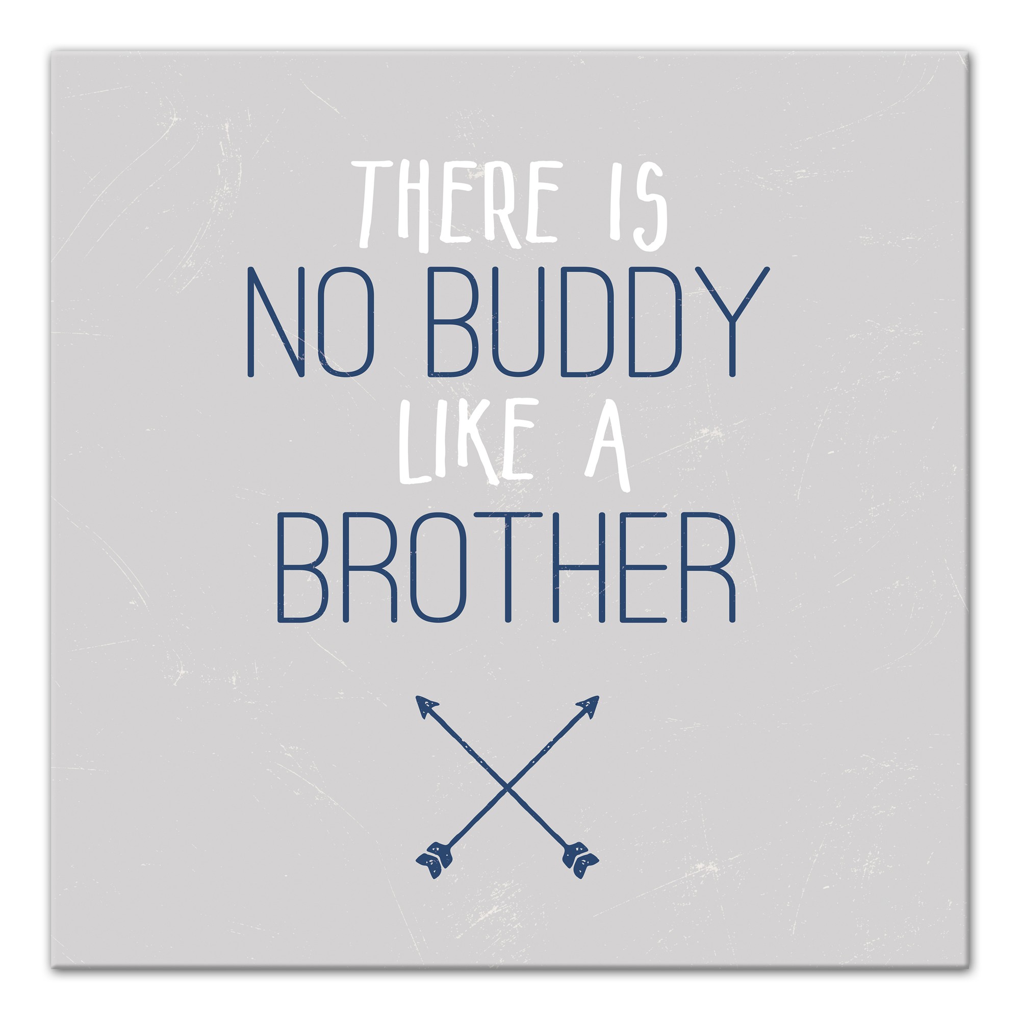 No Buddy Like A Brother Wall Art
