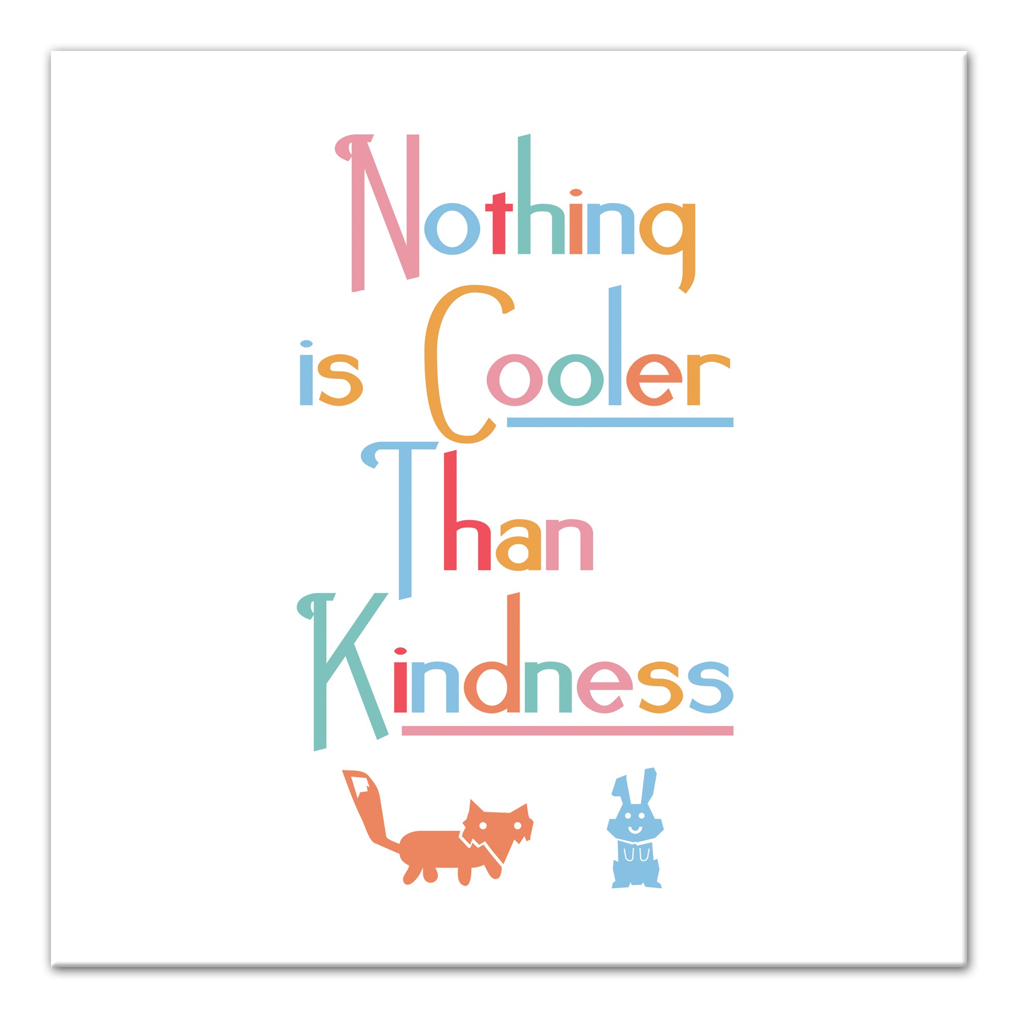 Nothing Cooler Kindness Wall Art