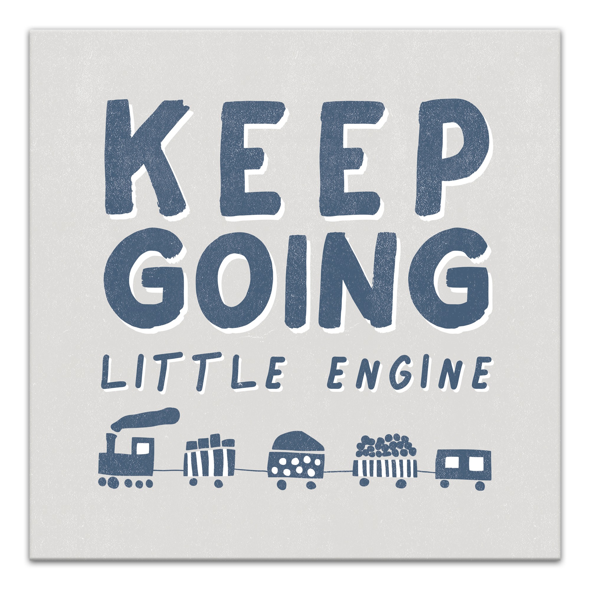 Keep Going Little Engine  Wall Art