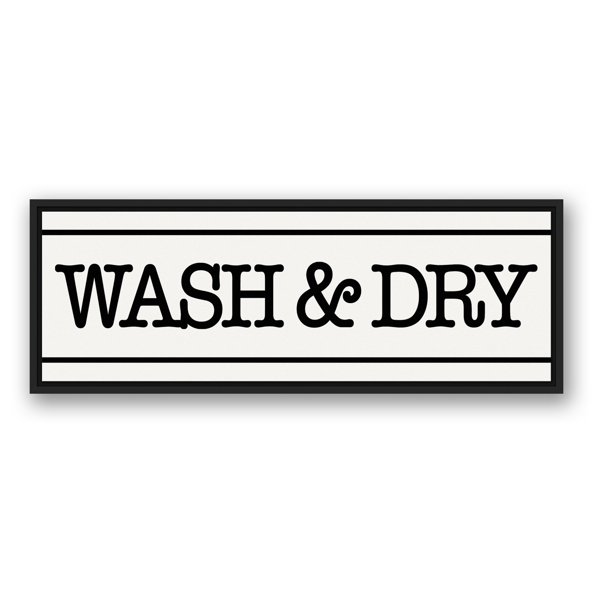 Wash And Dry Sign 36x12 Black Floating Framed Canvas