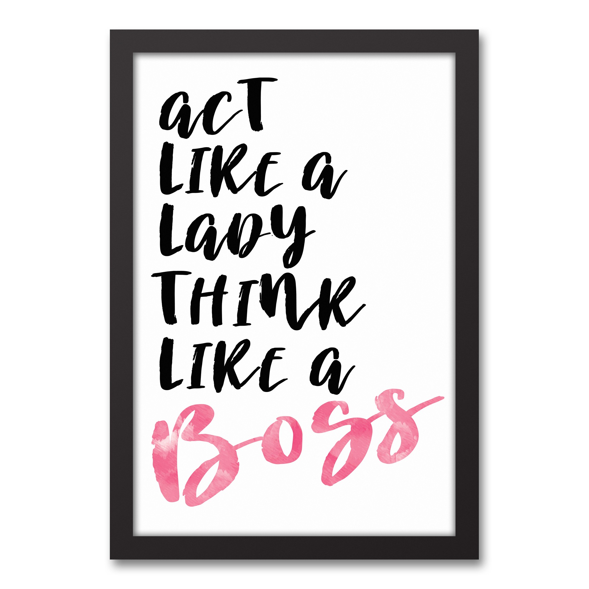 Act Like A Lady 12x18 Black Framed Canvas