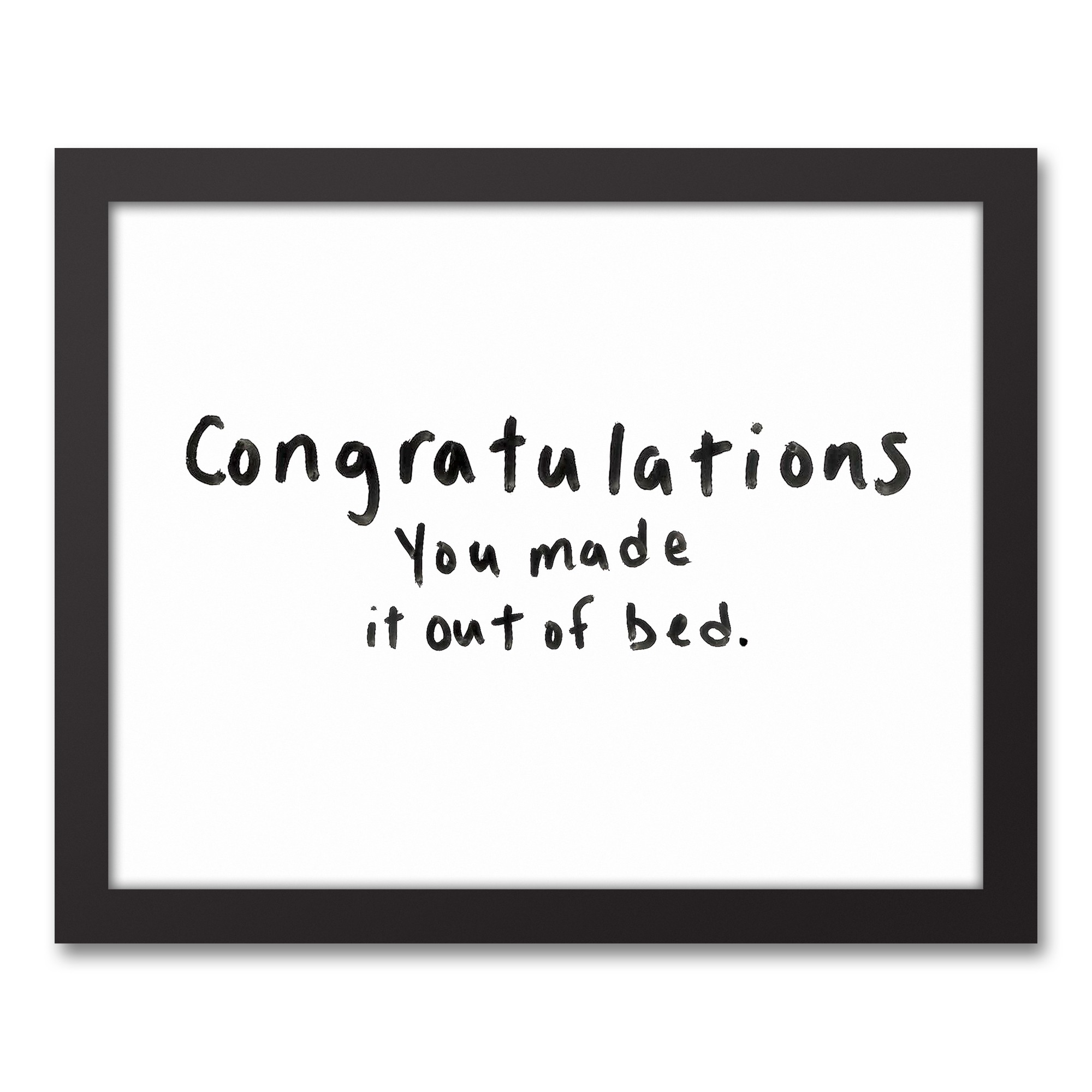 You Made It Out Of Bed 14x11 Black Framed Canvas