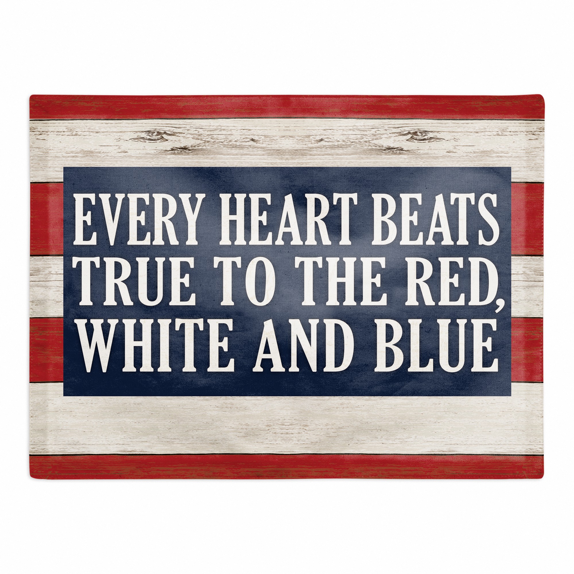 Every Heart Beats True To The Red White And Blue 18x14 Twill Placemat