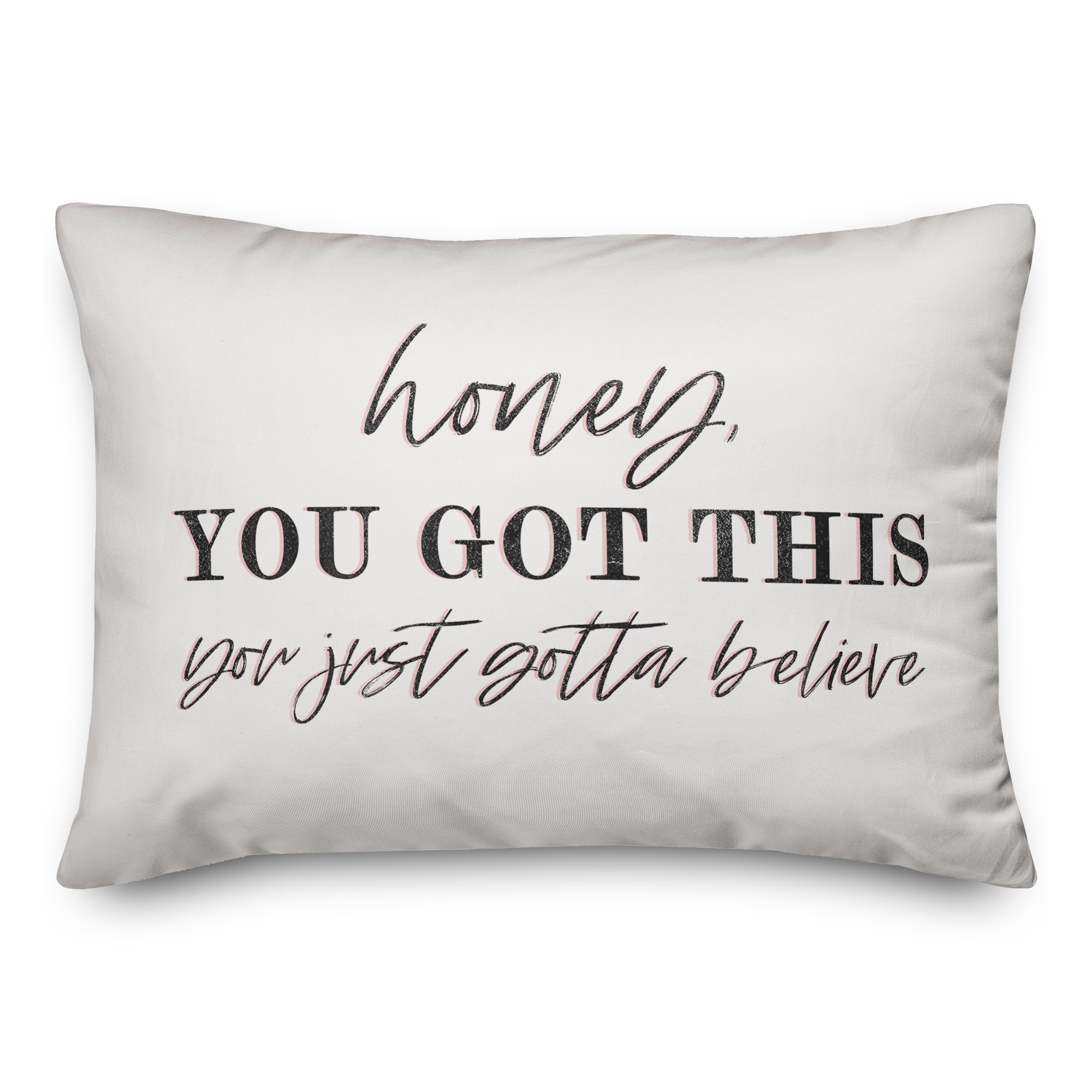 Honey You Got This 14x20 Spun Poly Pillow