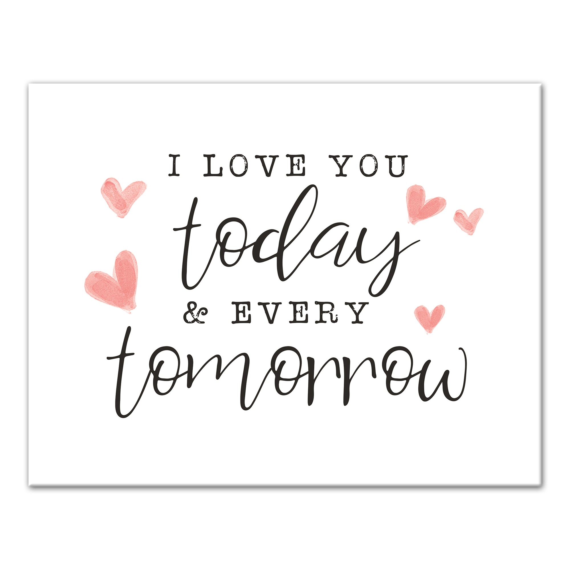 Today And Every Tomorrow 14x11 Canvas Wall Art