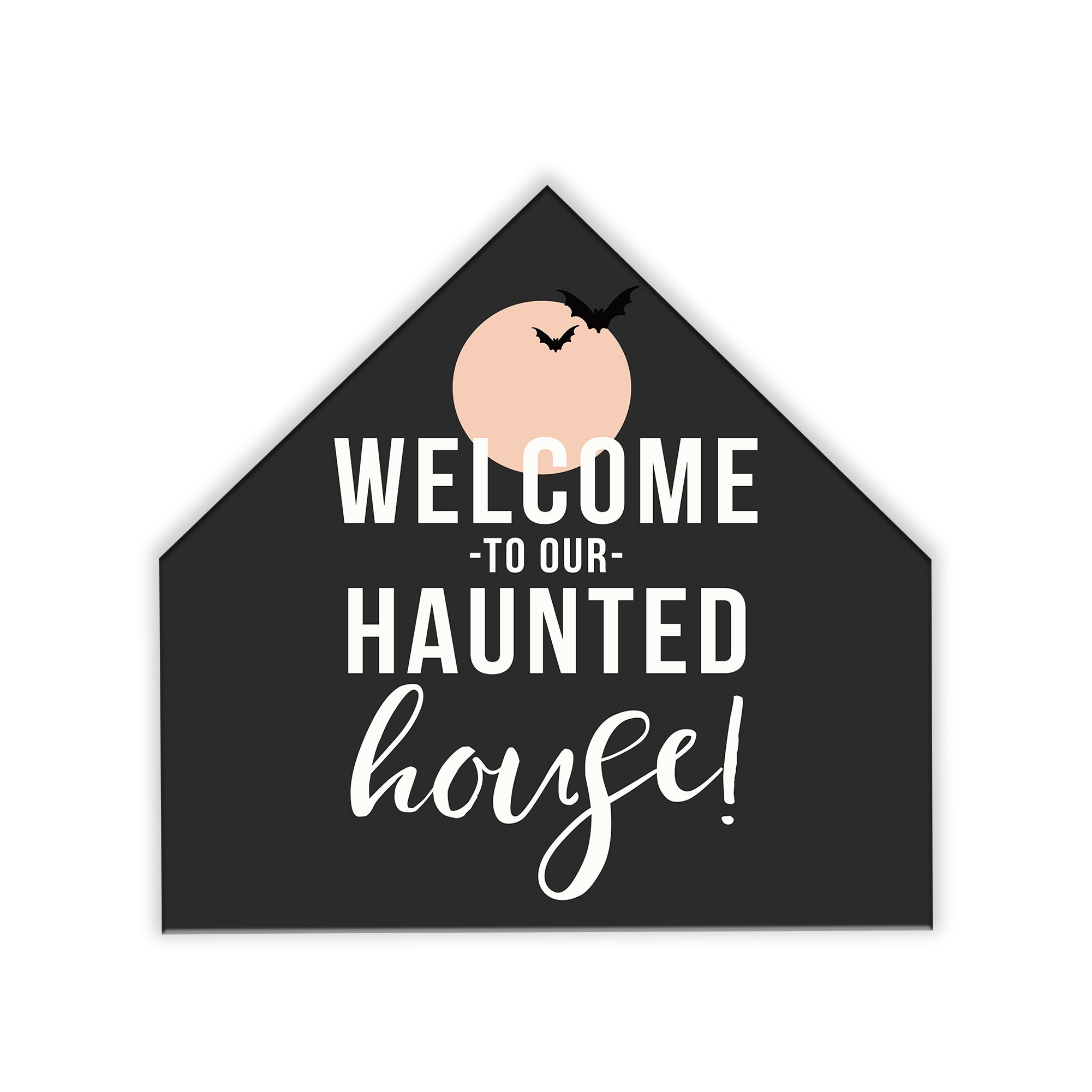 Welcome To Our Haunted 12x12 House Shaped Canvas