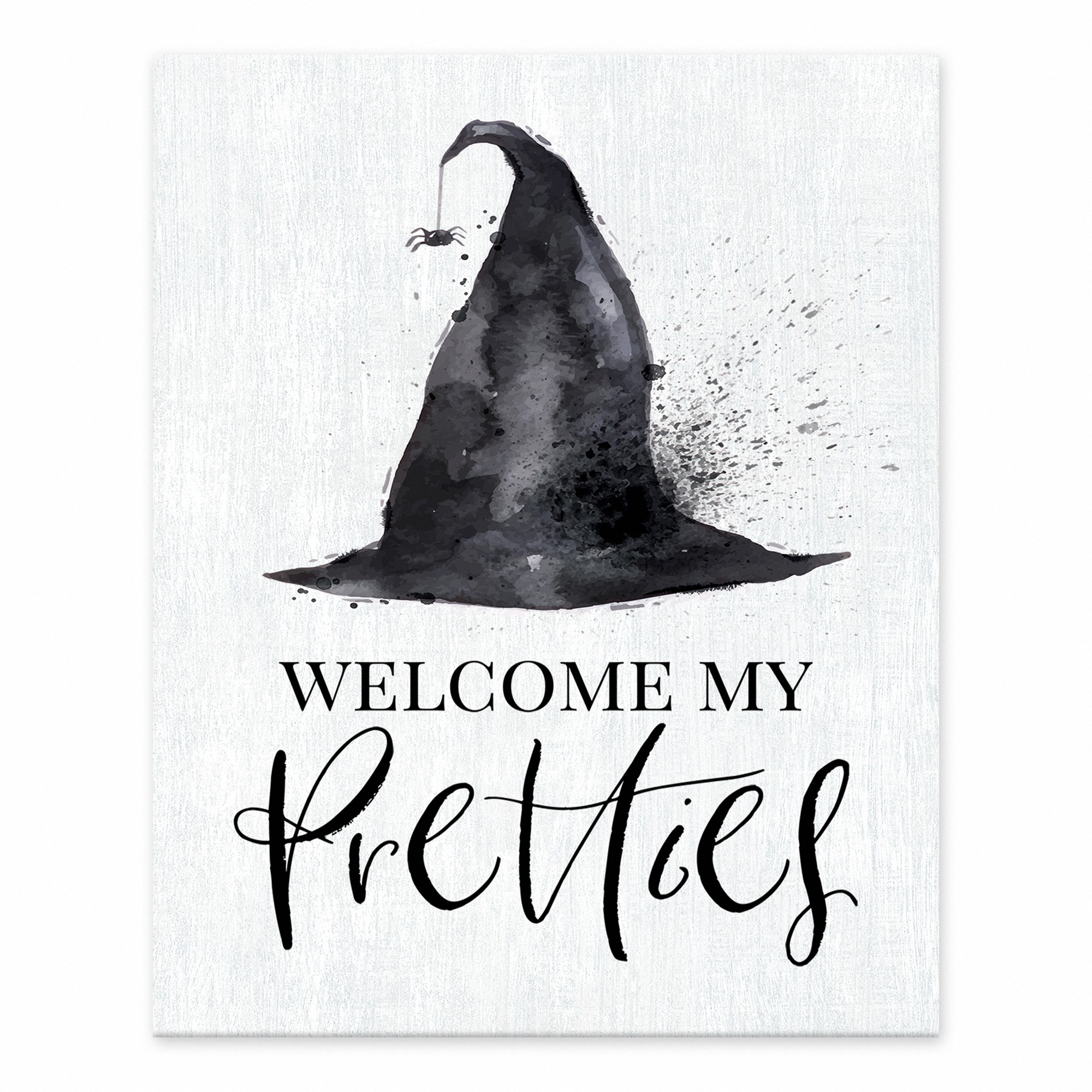 Welcome My Pretties  8x10 Tabletop Canvas