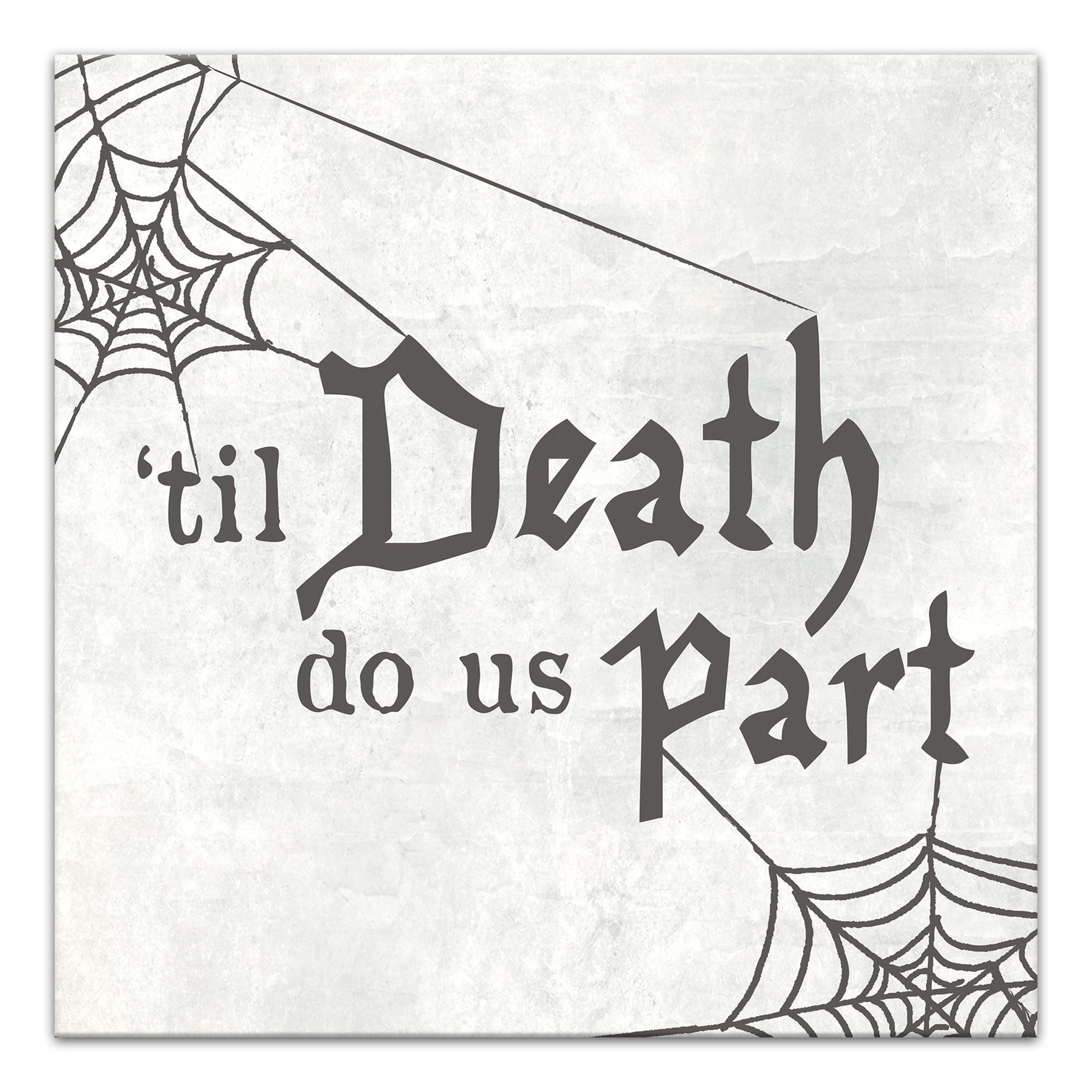 Till Death Do Us Part 12x12 Canvas Wall Art