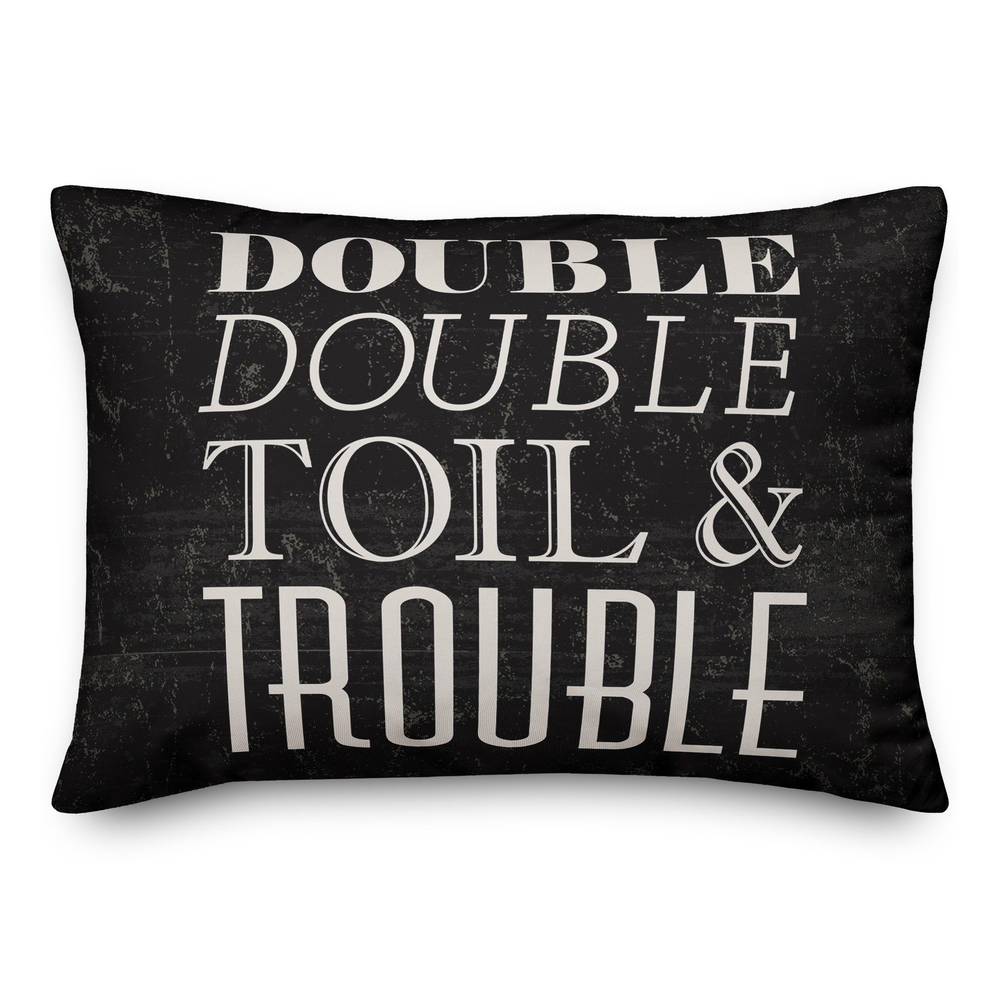 Double Toil Trouble 14x20 Spun Poly Pillow