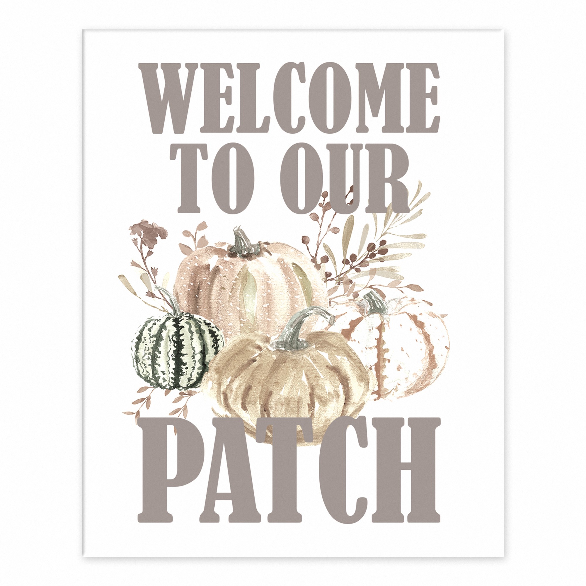 Welcome To Our Patch  8x10 Tabletop Canvas