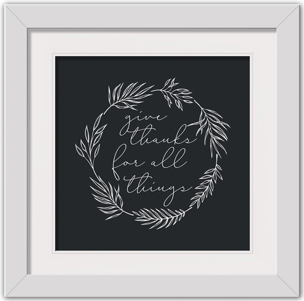 Give Thanks  16x16 White Framed Print Under Glass