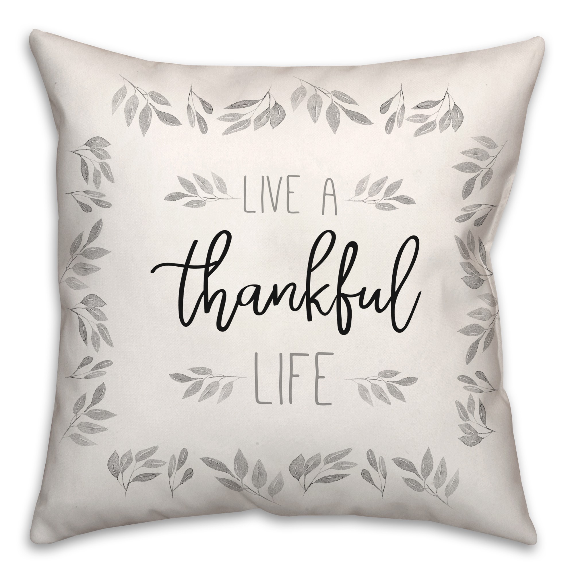 Live A Thankful Life Pillow