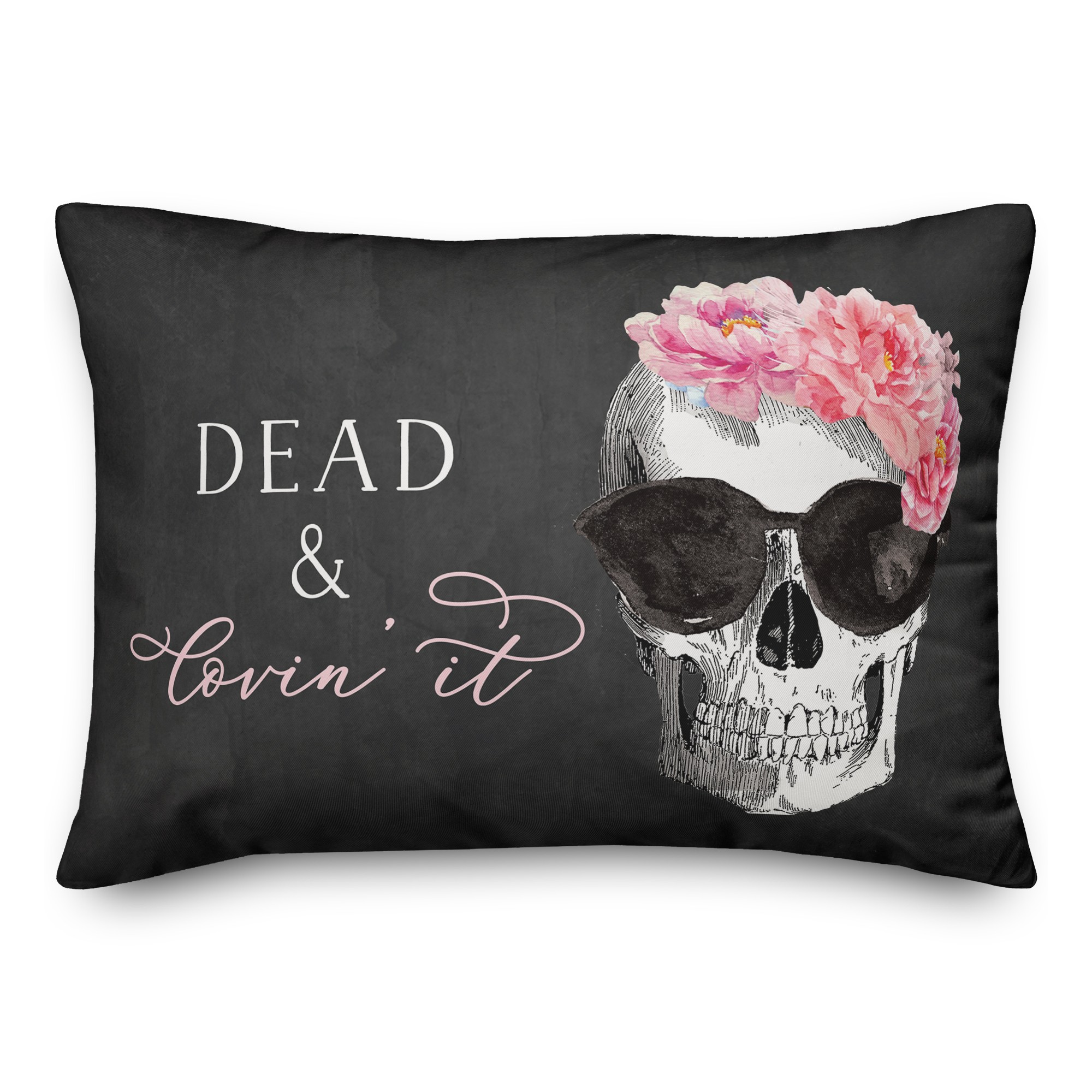 Dead And Lovin' It Skull 14x20 Spun Poly Pillow