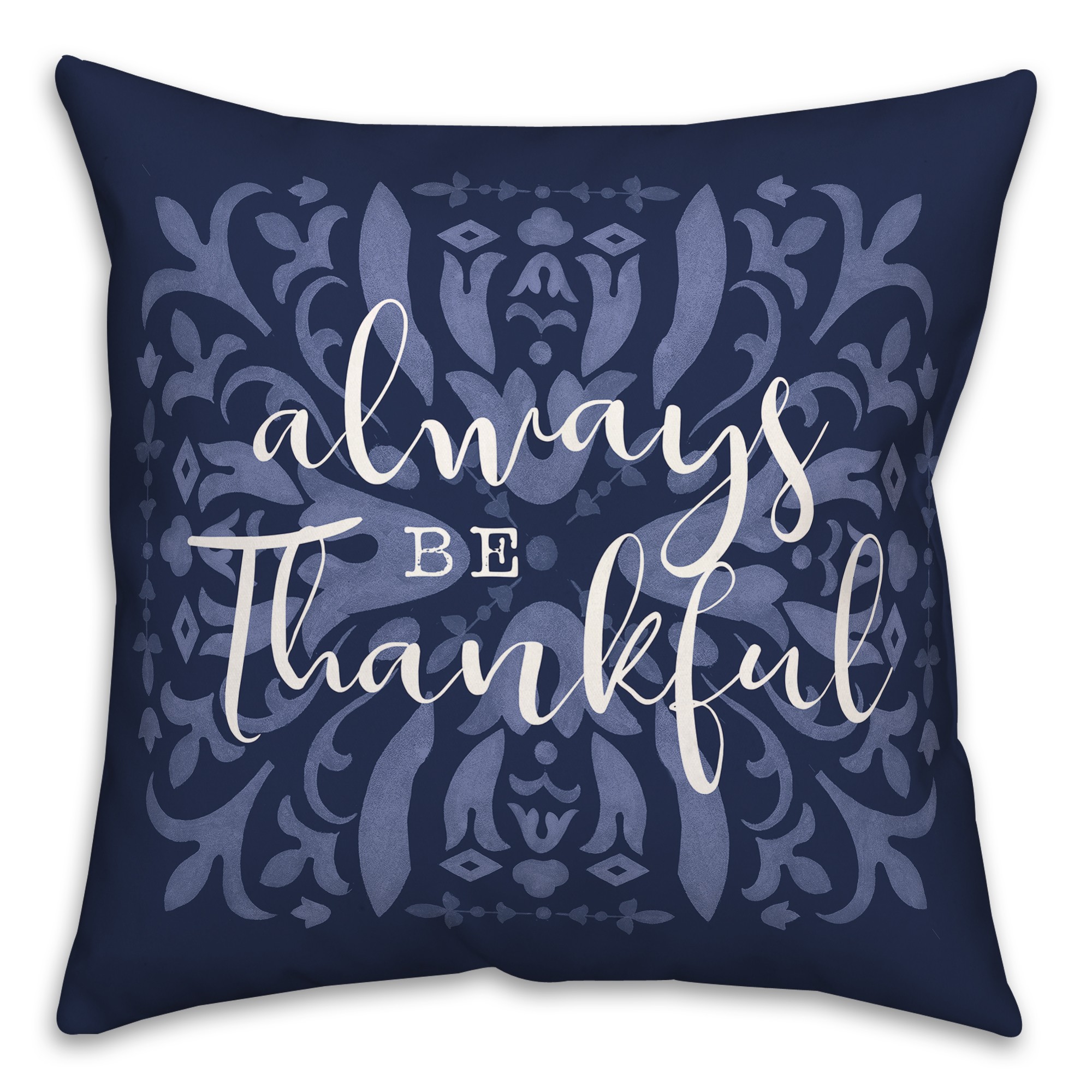 Always Be Thankful Pillow
