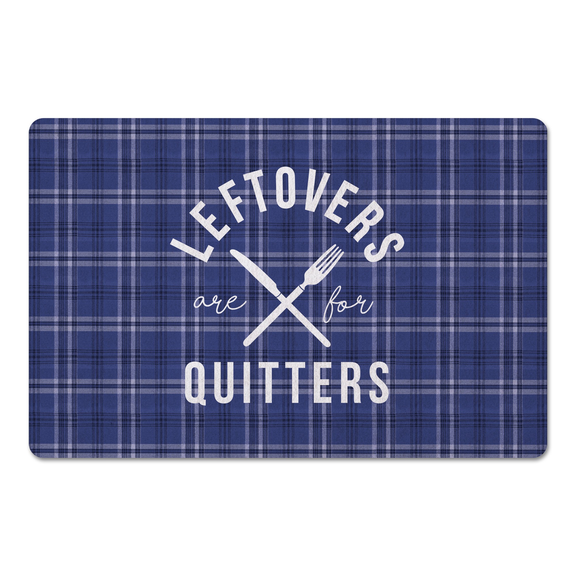 Leftovers Are For Quitters 27x18 Floor Mat