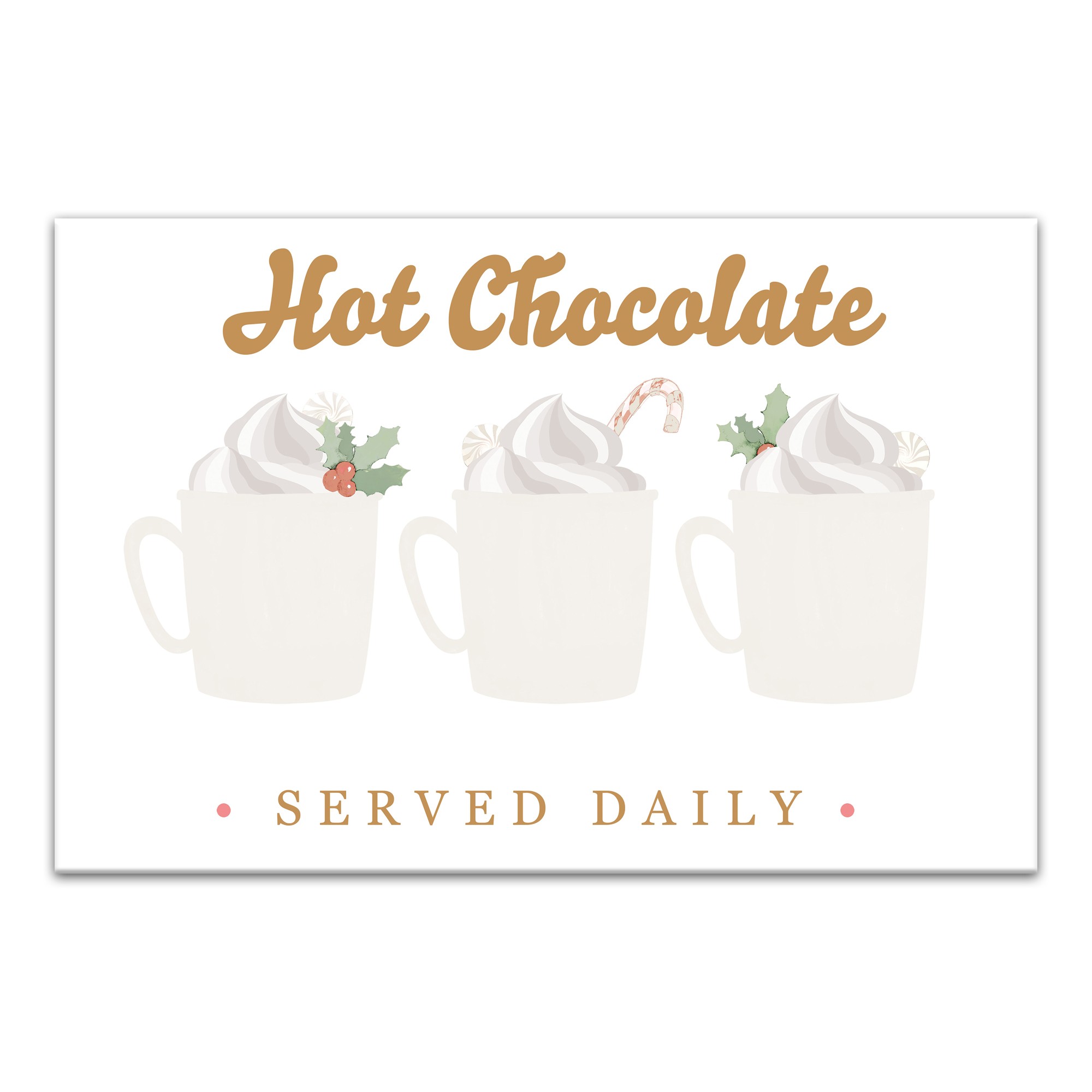 Hot Chocolate Served Daily 30x20 Canvas Wall Art