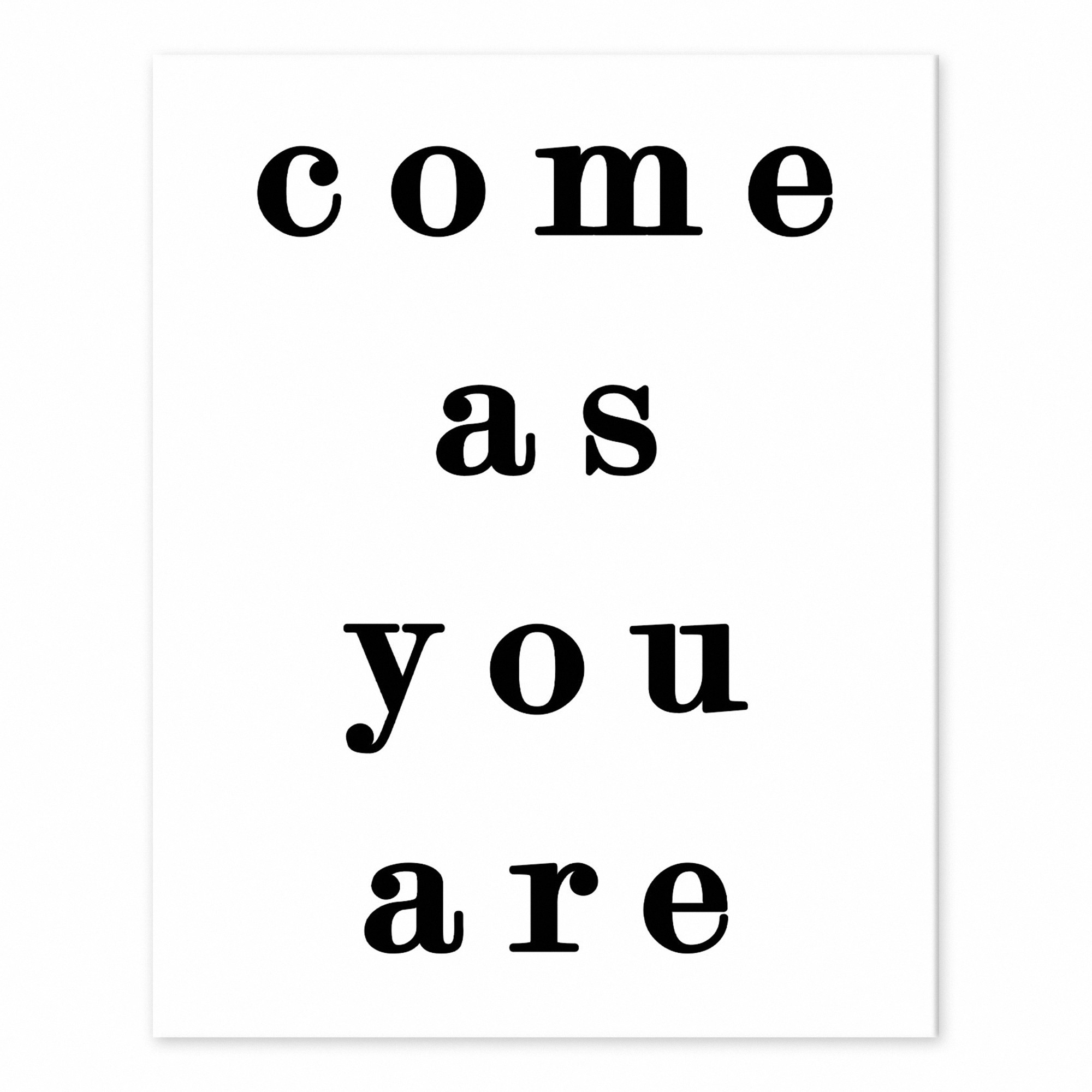 Come As You Are  Wall Art