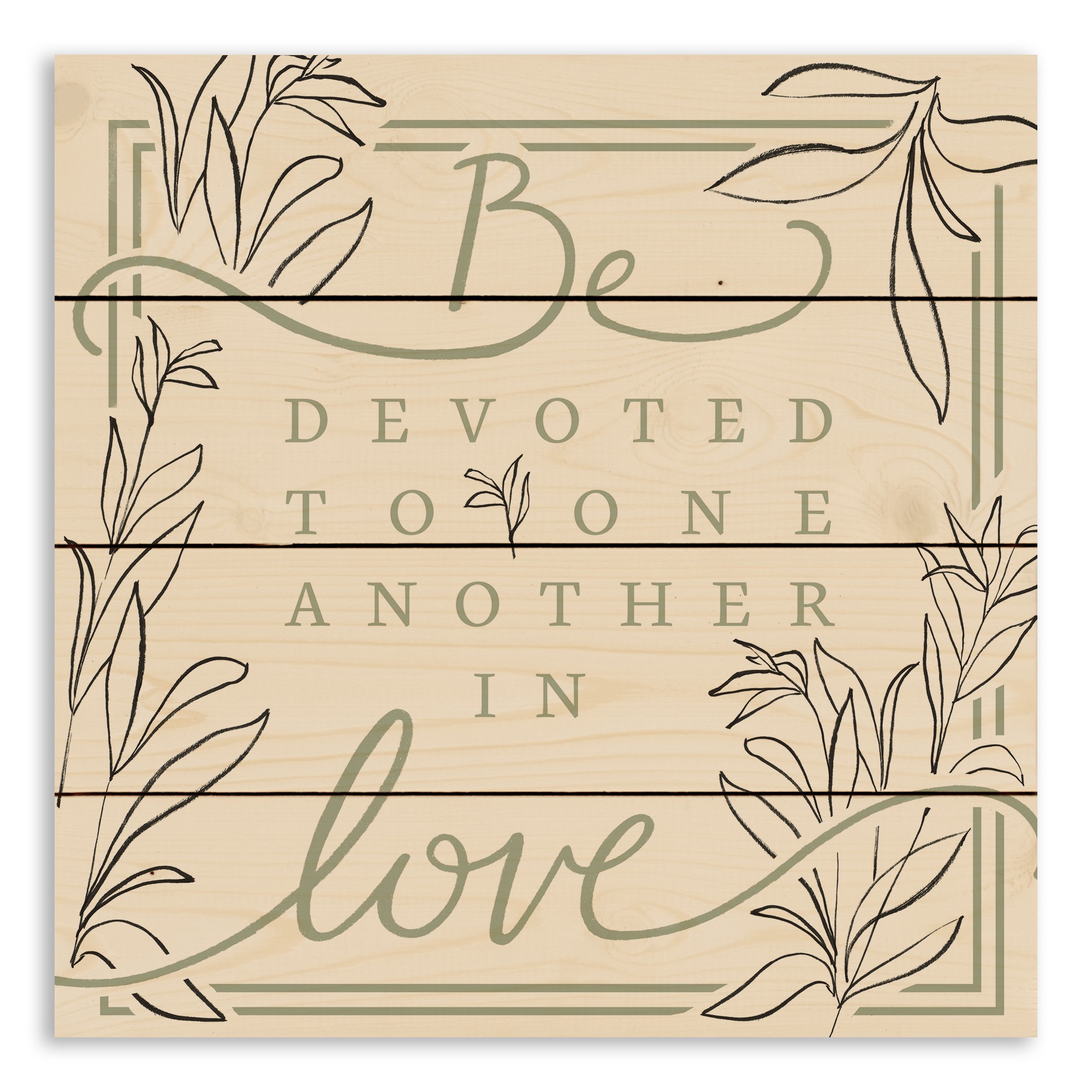 Be Devoted to One Another 14 x 14 Pallet Wood Art