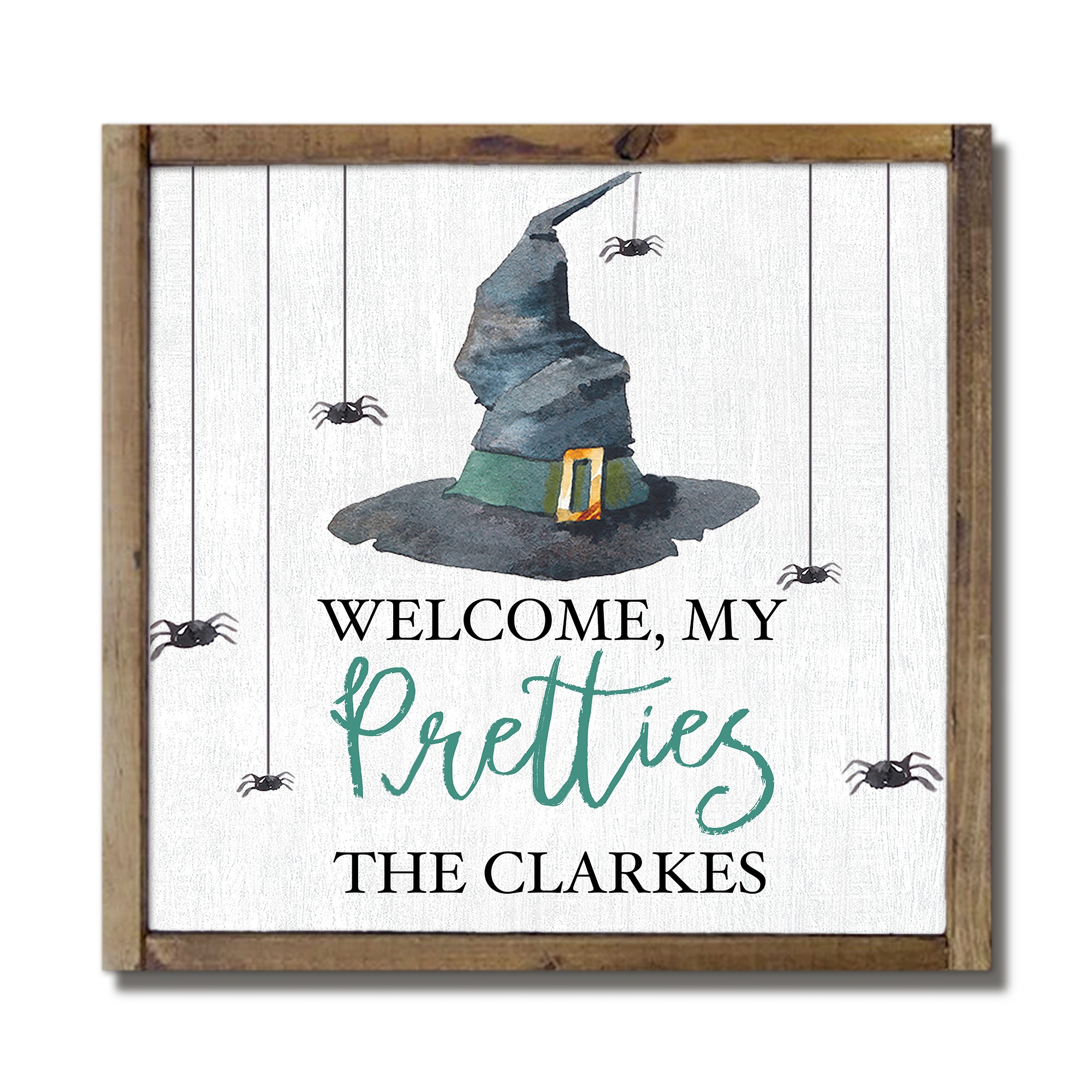 Welcome my Pretties Personalized 13.5 x 13.5 Framed Wood Plaque