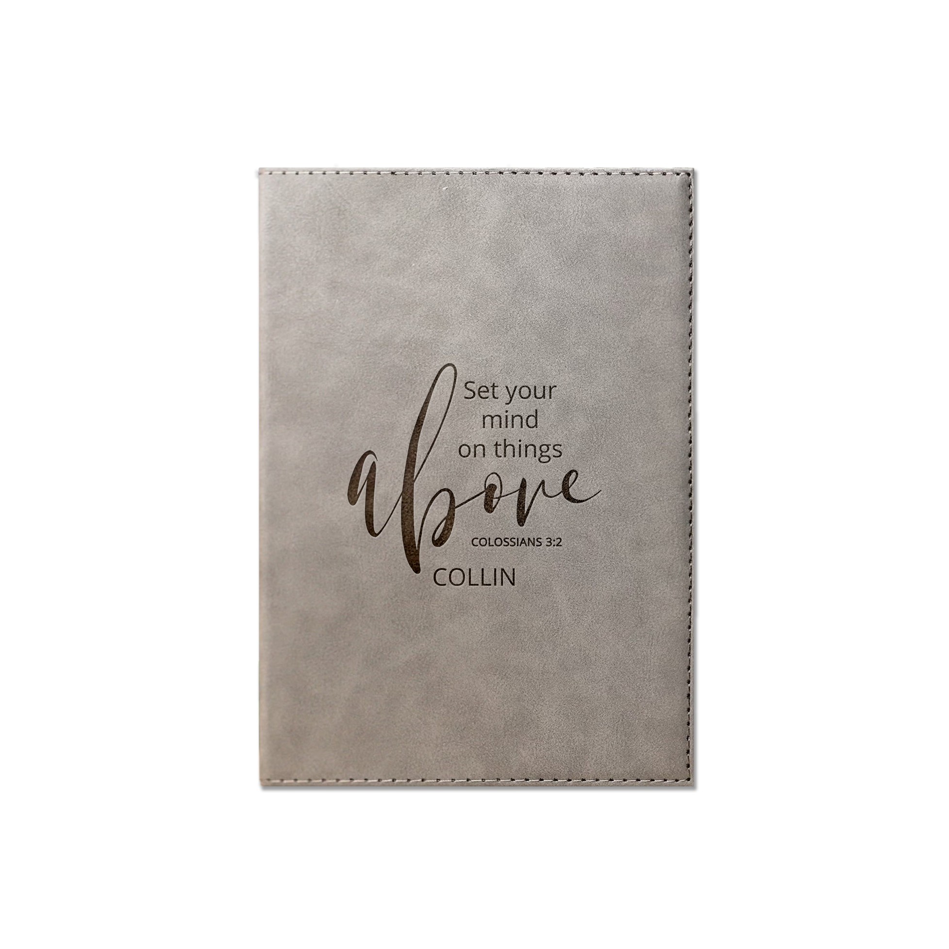Set Your Mind on Things Above Personalized 6 x 8.5 Gray Leather Journal